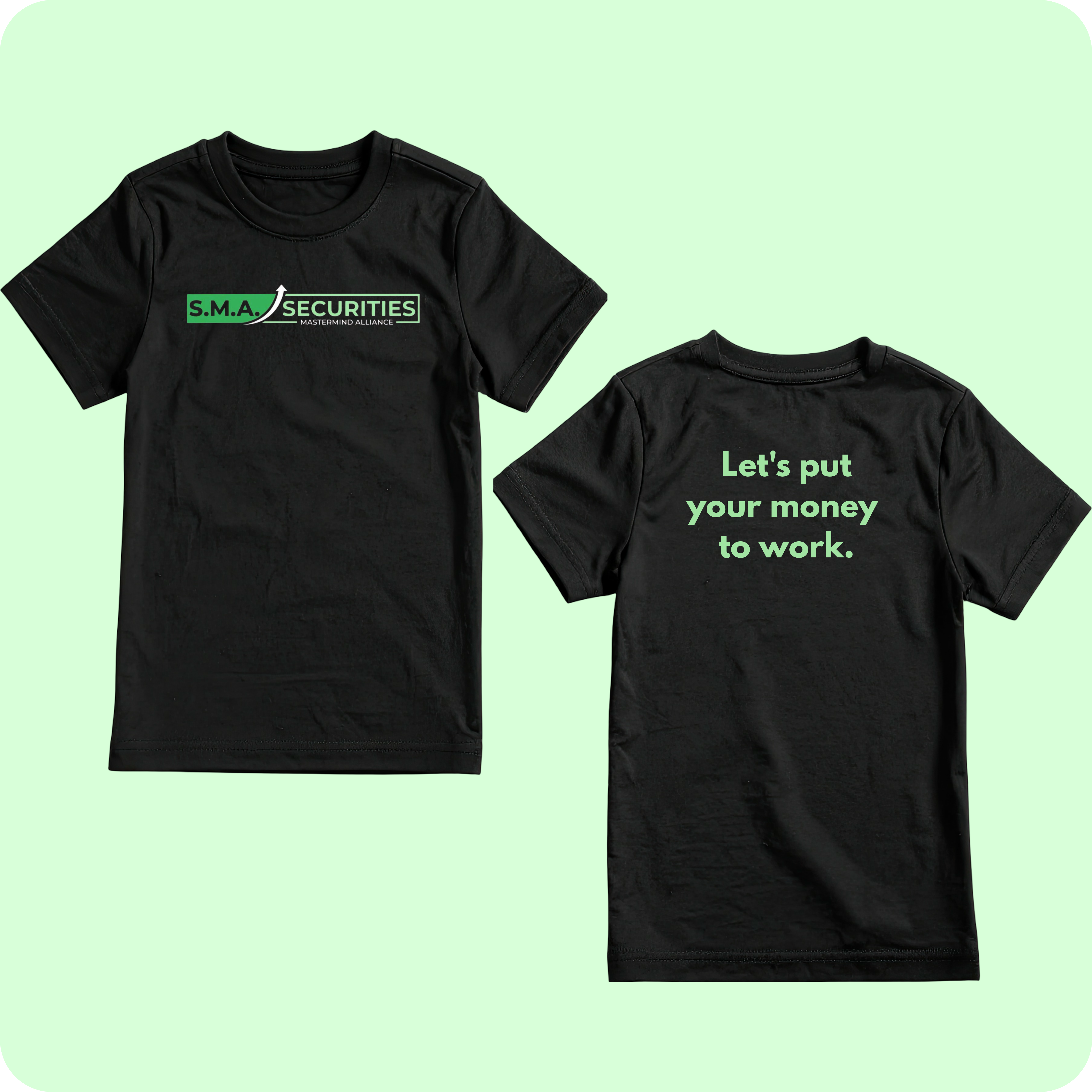 SMA Securities T-shirt - Put your money