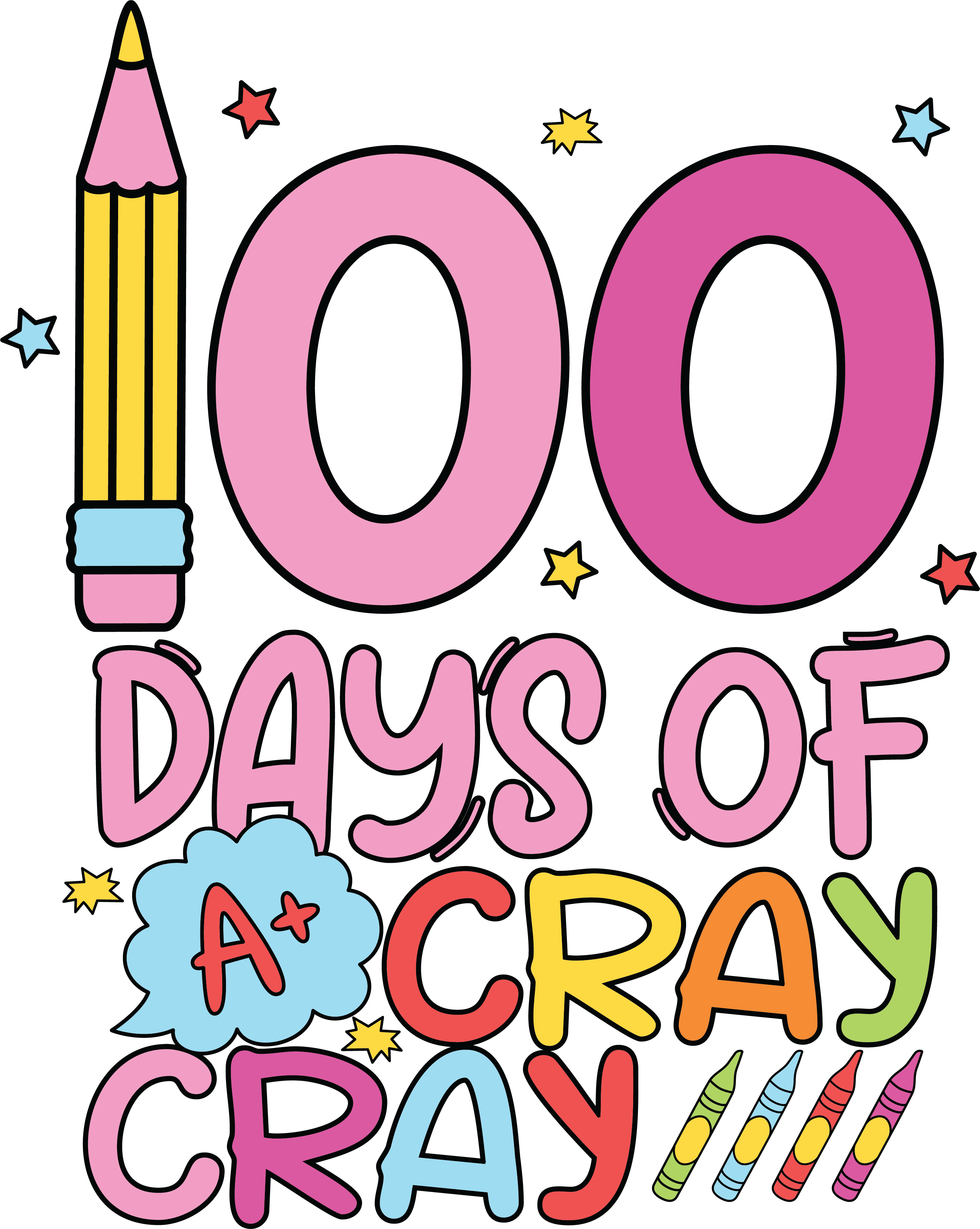 100 Days of a Cray Cray School | DTF Ready To Press Designs