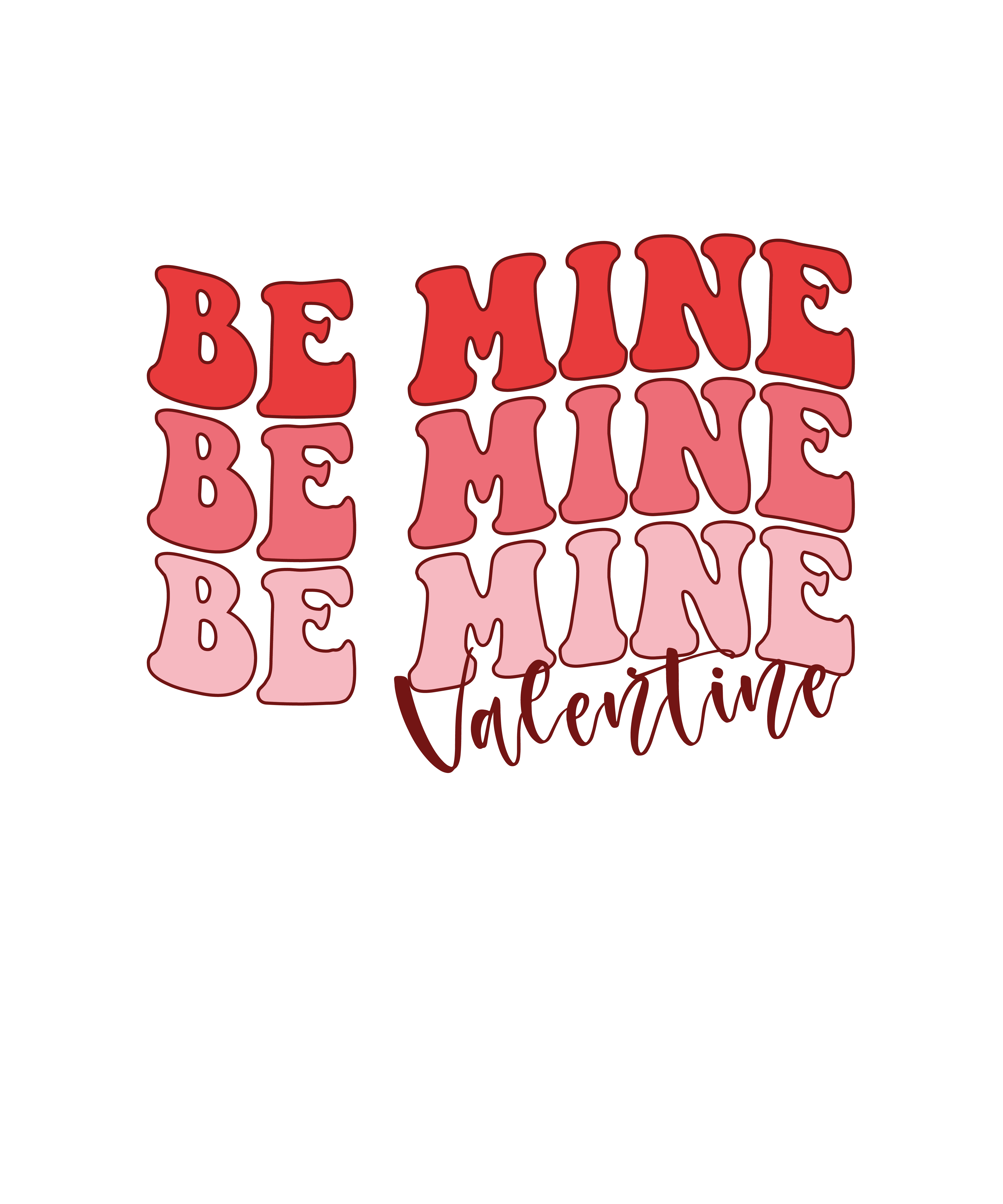 Be Mine Valentine Valentine's Design - DTF Ready To Press