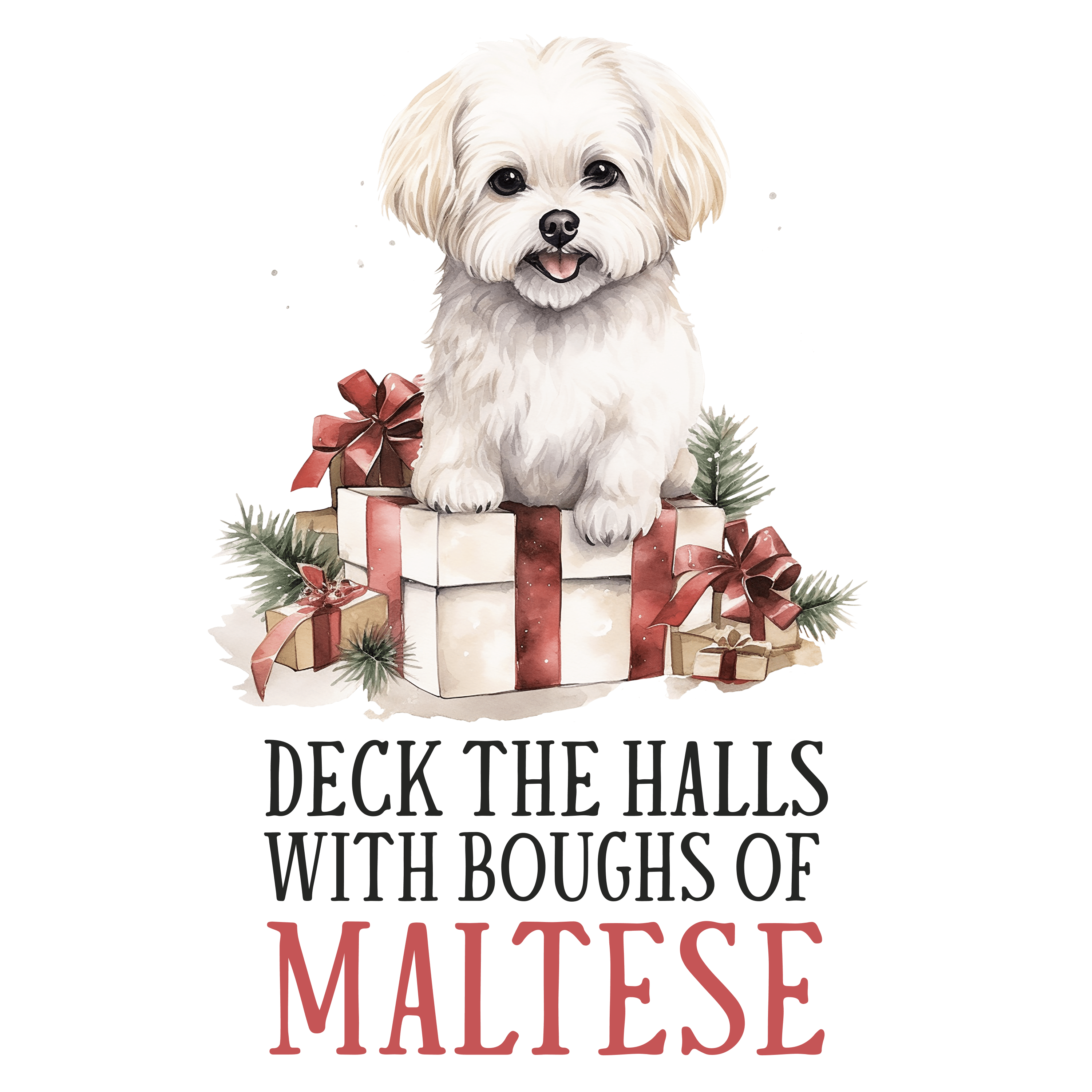 Deck the Halls with Boughs of Maltese Christmas | DTF Jersey