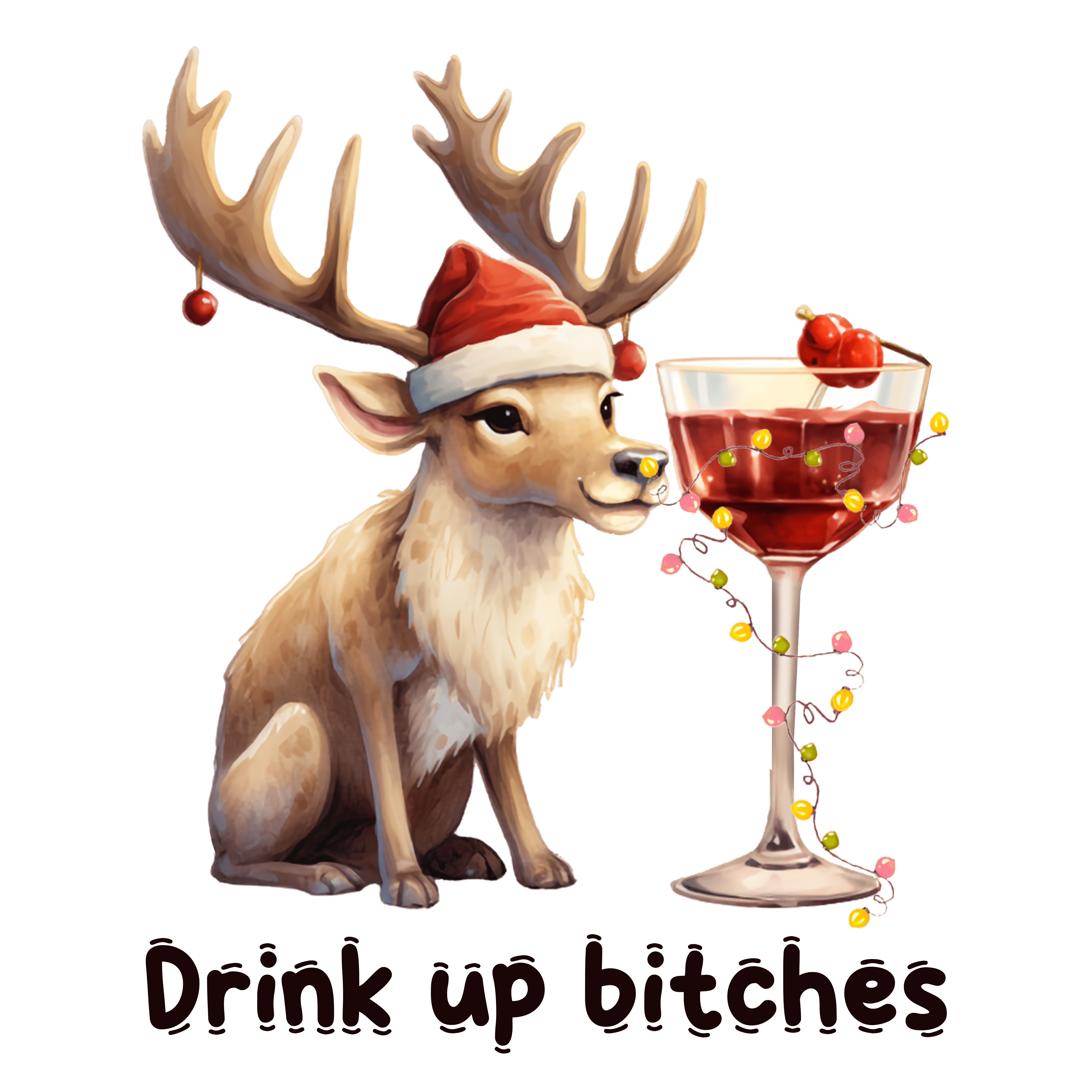 Drink Up Bitches Christmas Deer Design | DTF Jersey