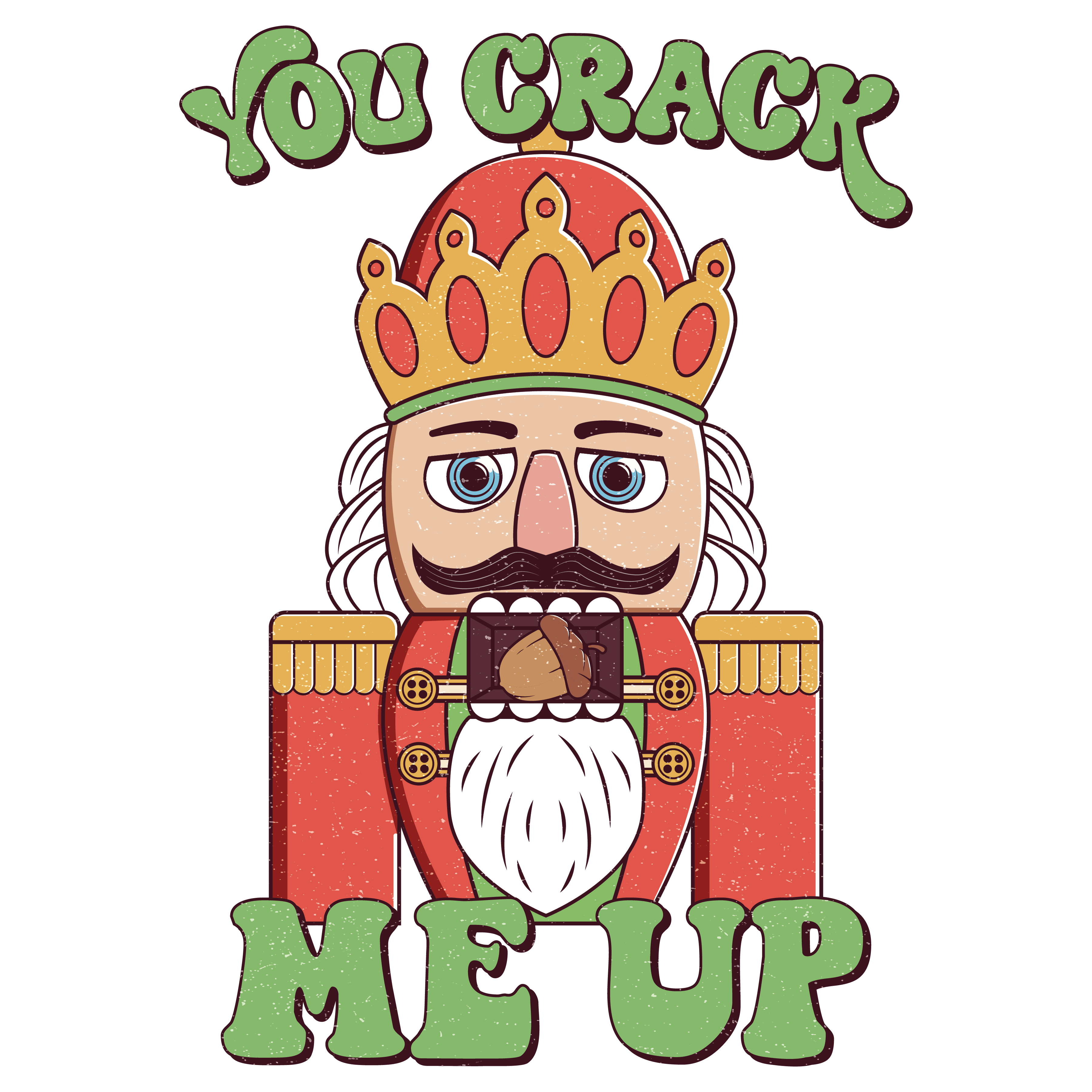 You Crack Me Up - Christmas Nutcracker Design | DTF Jersey