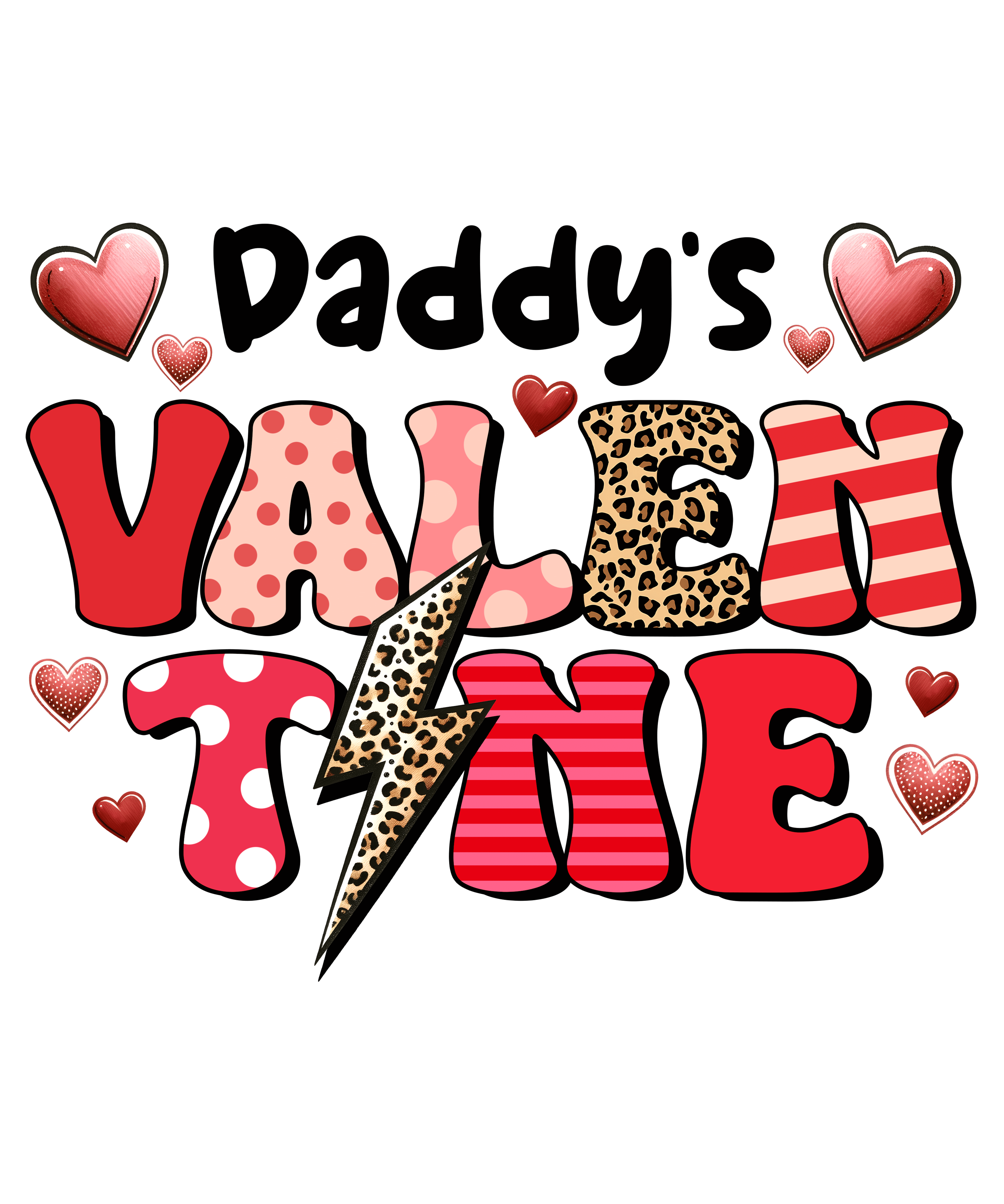 Daddy's Valentine Valentine's Design - DTF Ready To Press