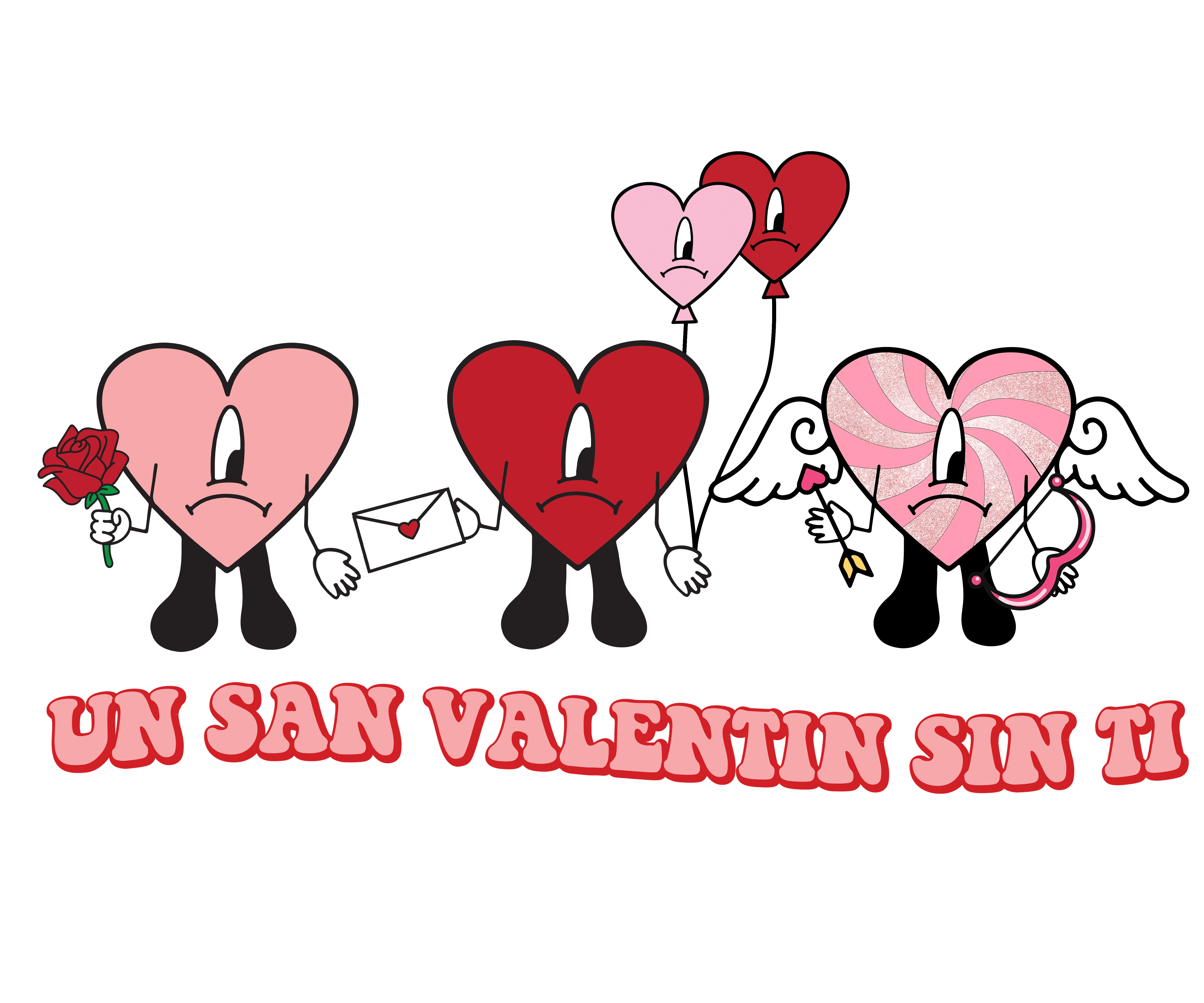 Un San Valentine Sin Ti Valentine's Design - DTF Ready To Press