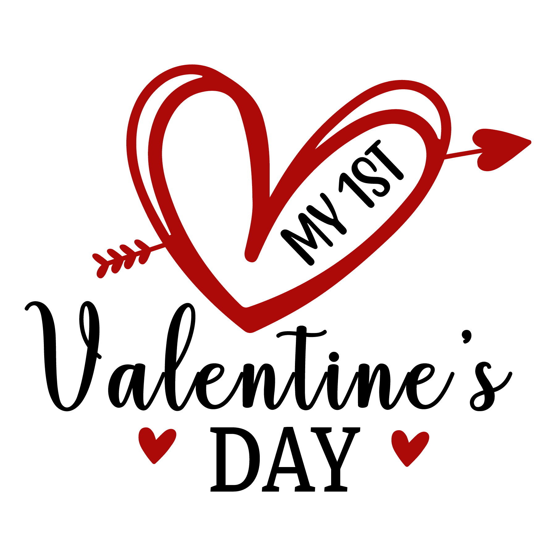 My 1st Valentine's Day Valentine's Design - DTF Ready To Press