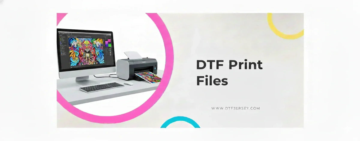 DTF Print Files: How to Prepare Your Artwork