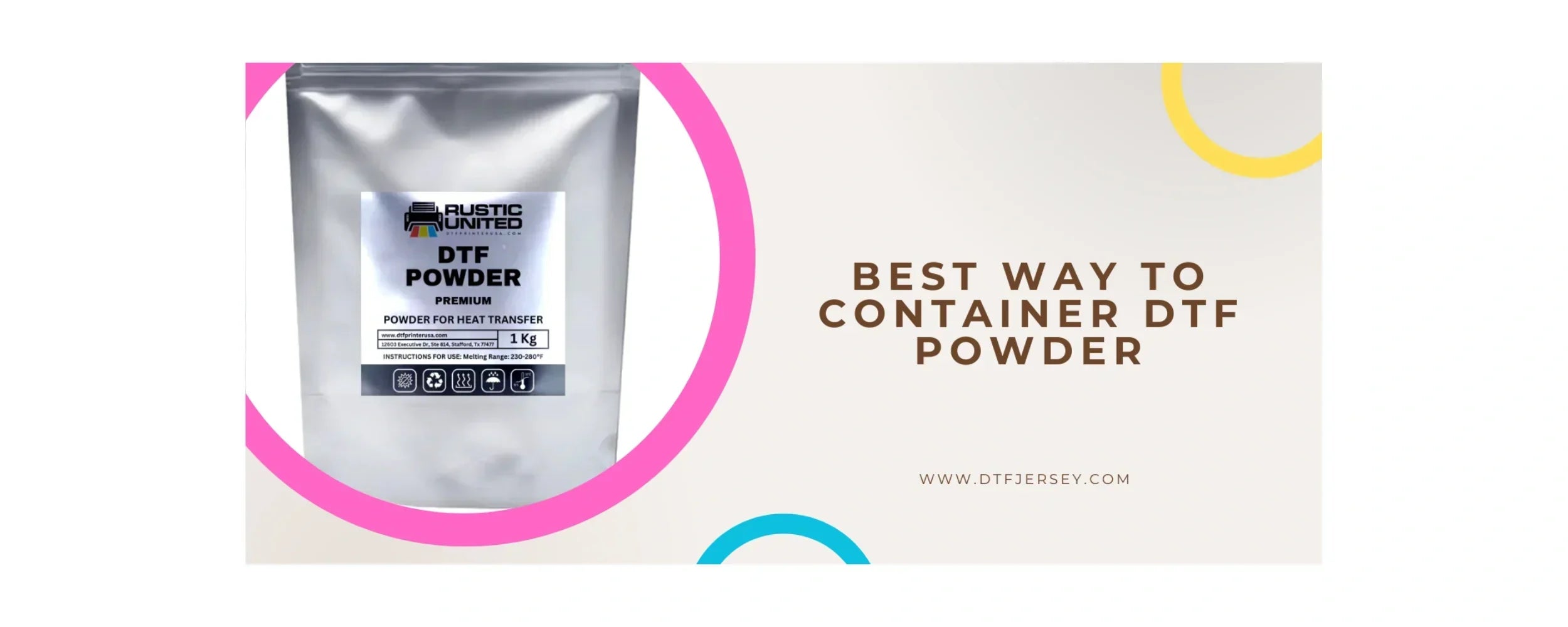 best way to container dtf powder