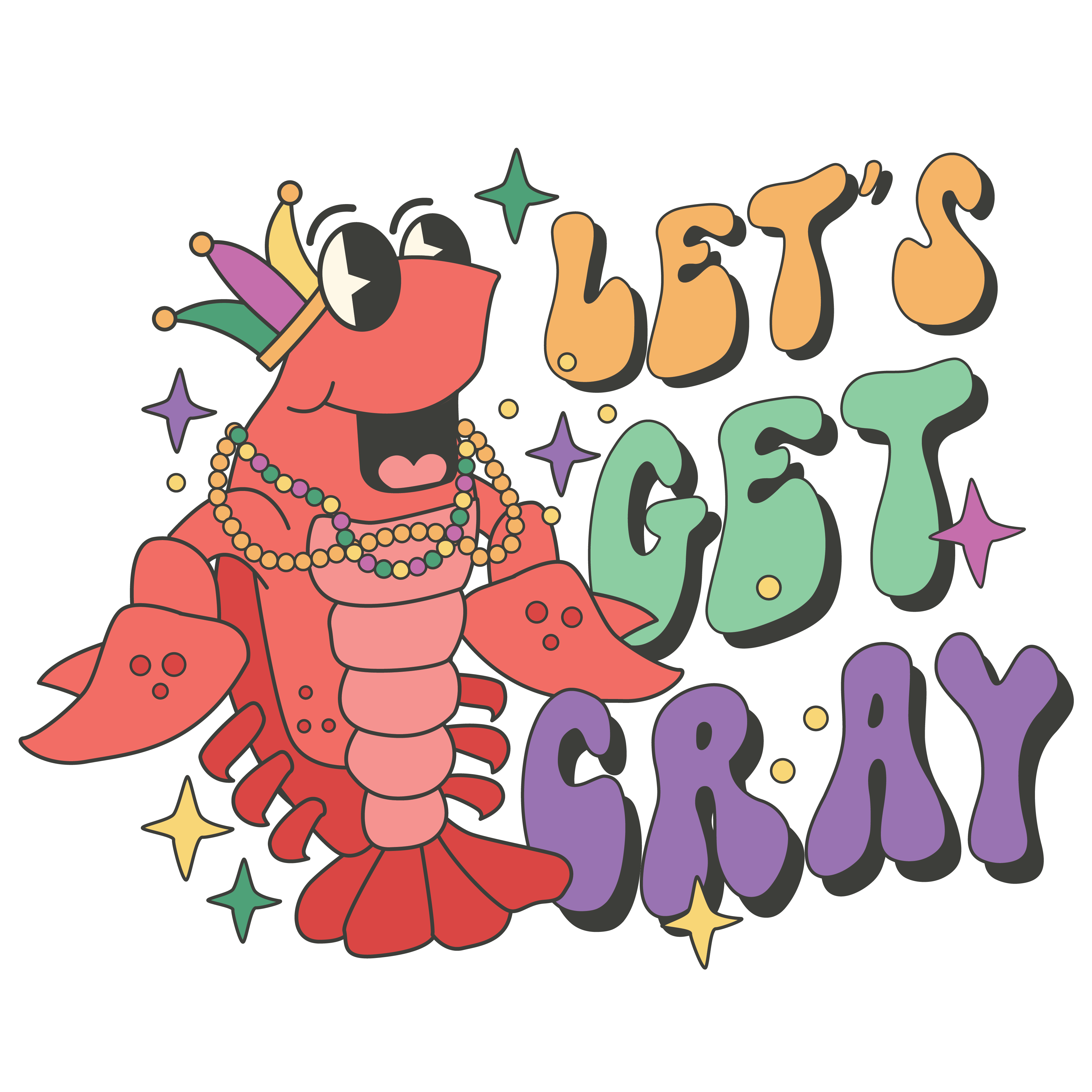 Let's Get Gray Mardi Gras Design - DTF Ready To Press