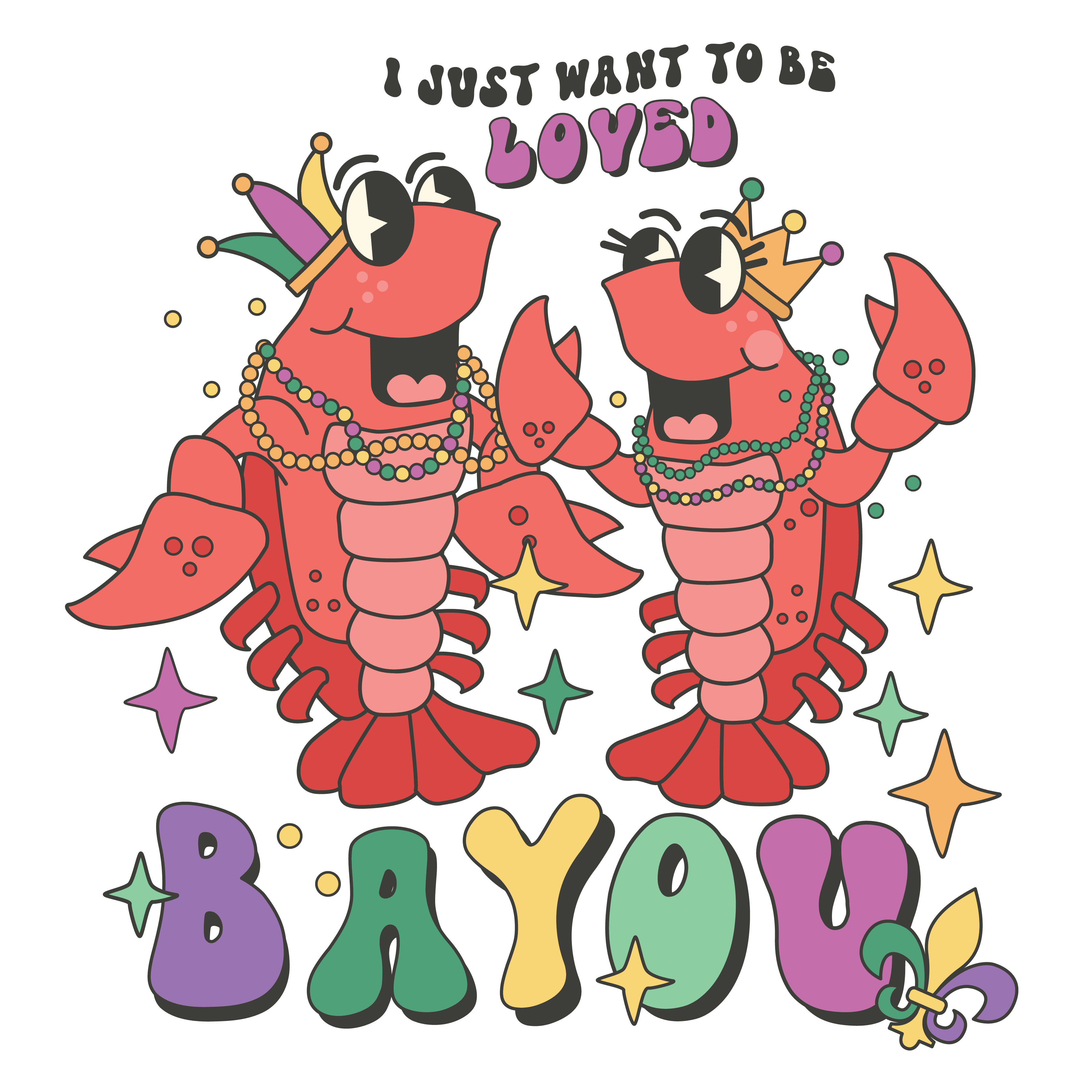 I Just Want to Be Loved Bayou Mardi Gras | DTF Jersey
