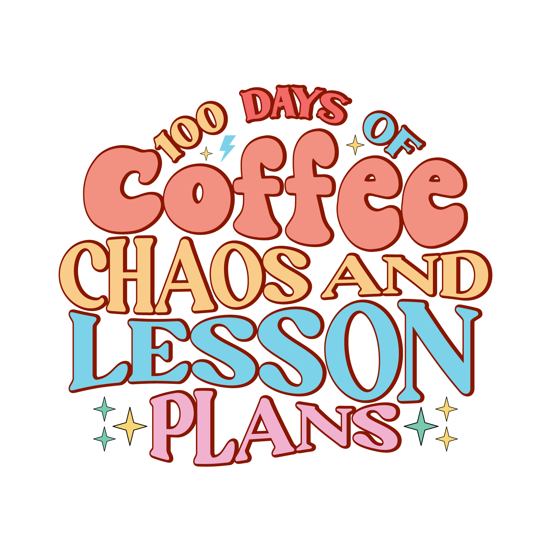 100 Days of Coffee Chaos and Lesson Plans | DTF Ready To Press Designs