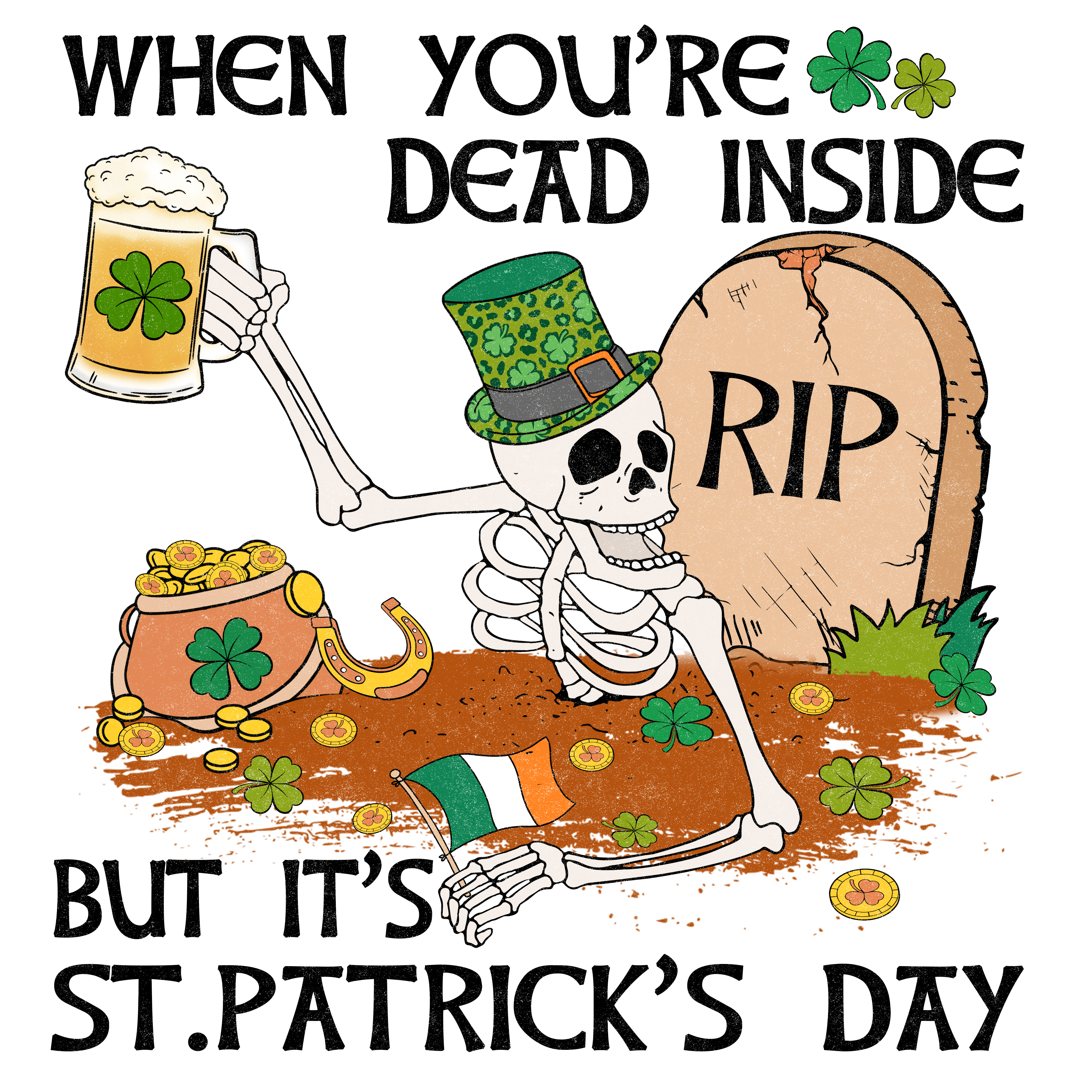 Saint Patrick's Day DTF Dead Inside Theme V1 | DTF Jersey