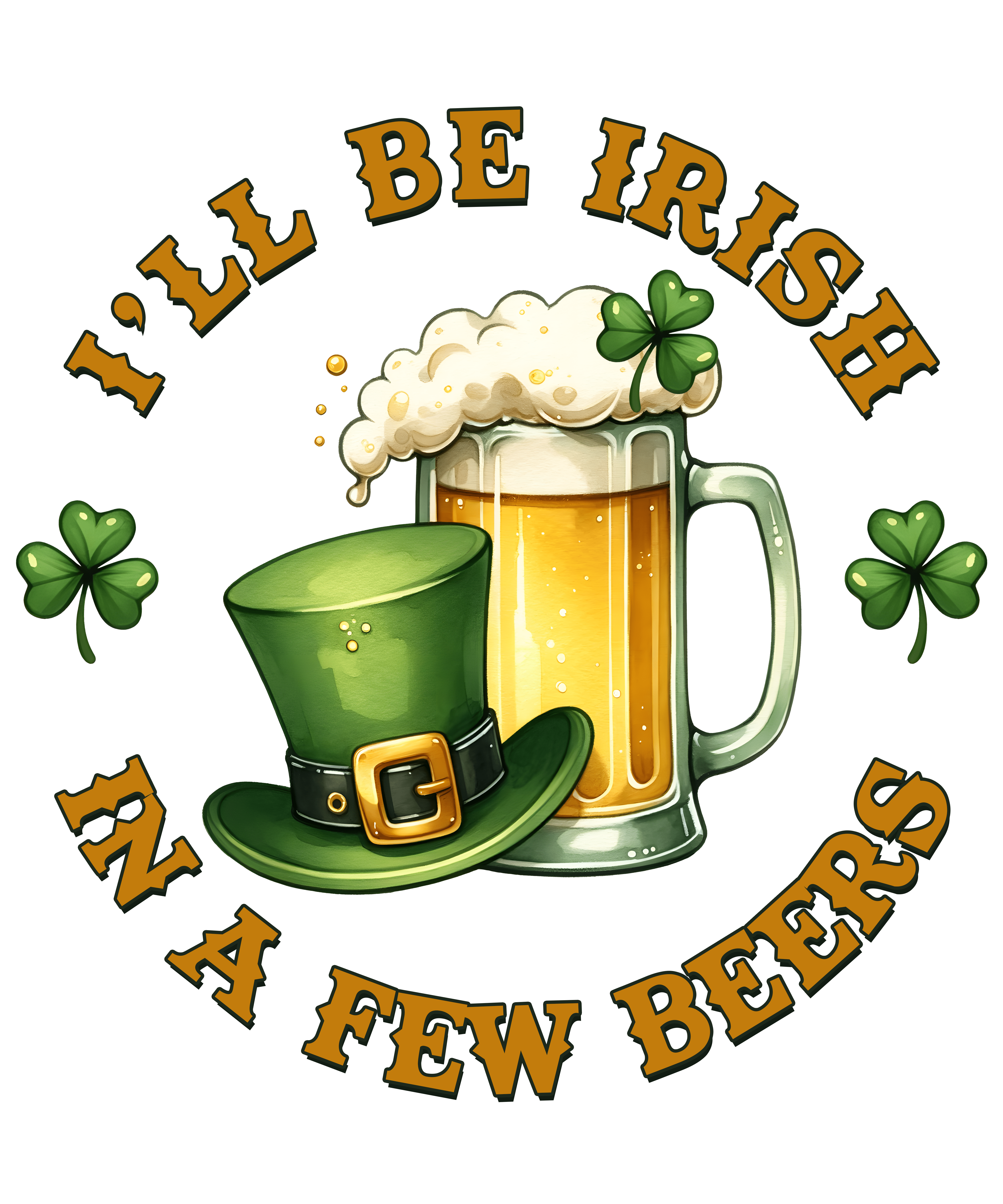 I'll Be Irish in a Few Beers St. Patrick's Day | DTF Jersey