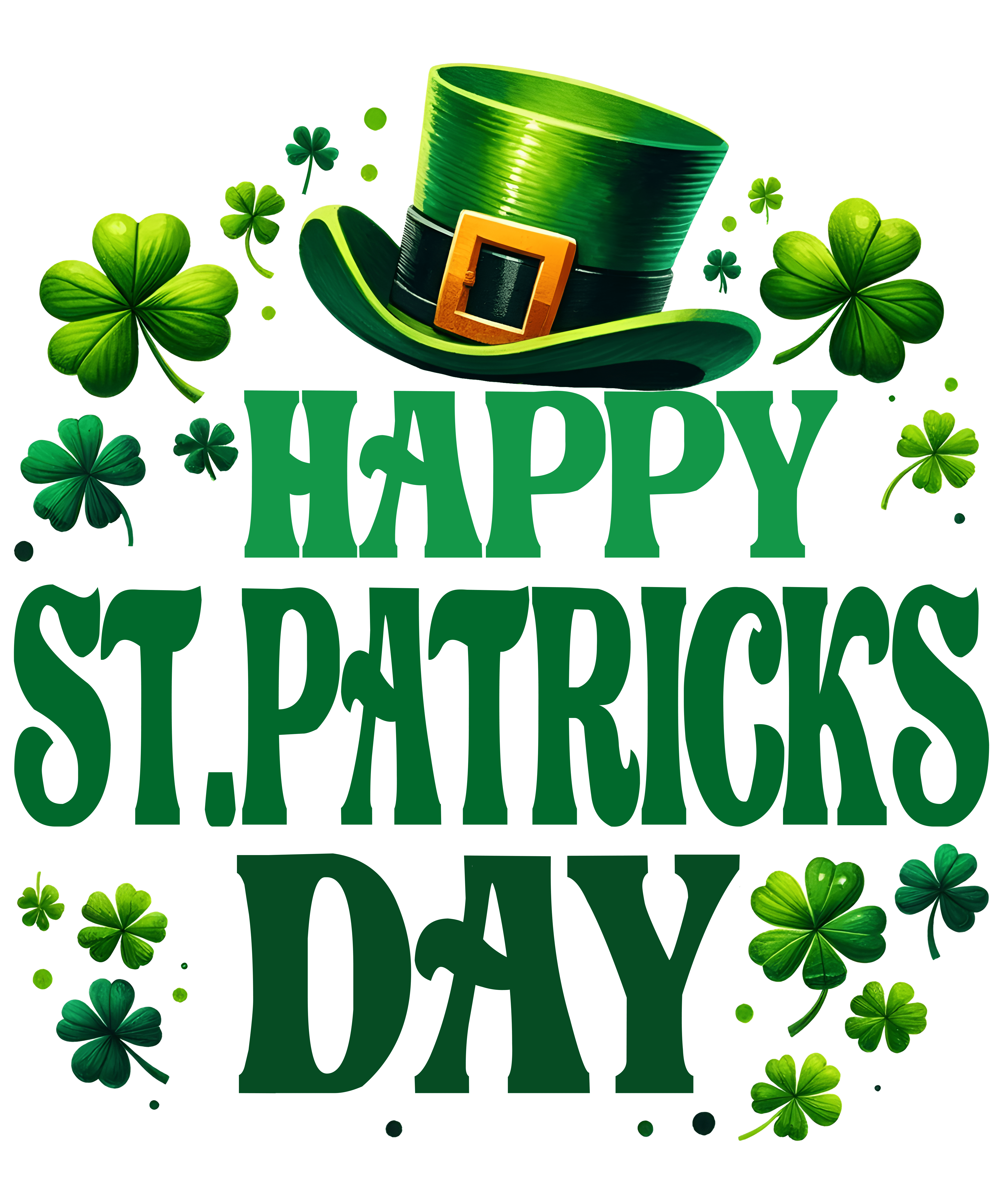 Happy ST. Patricks Day Design - DTF Ready To Press