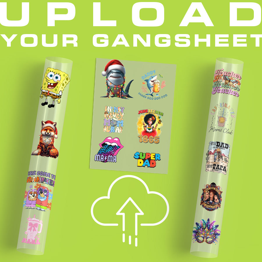 Upload DTF Gang Sheets