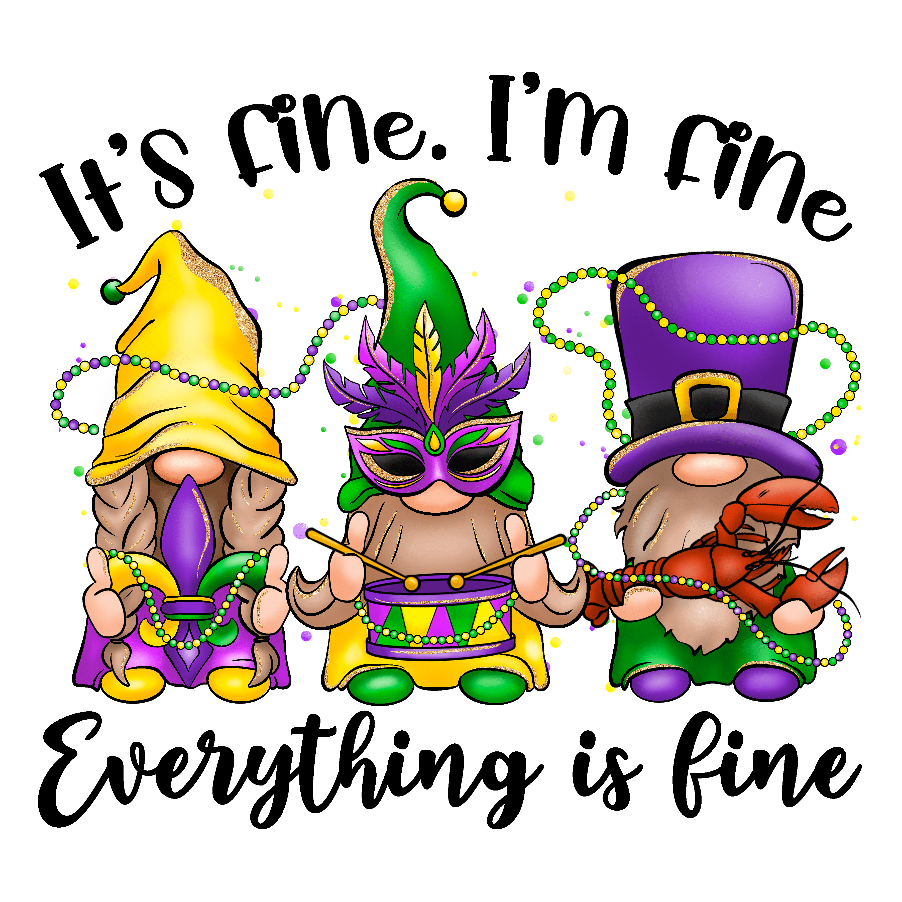 It's Fine I'm Fine Everything Is Fine Gnome | DTF Jersey