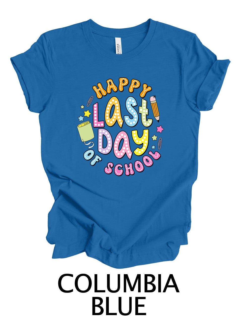 Happy Last Day | Graduation Ready To Press Designs
