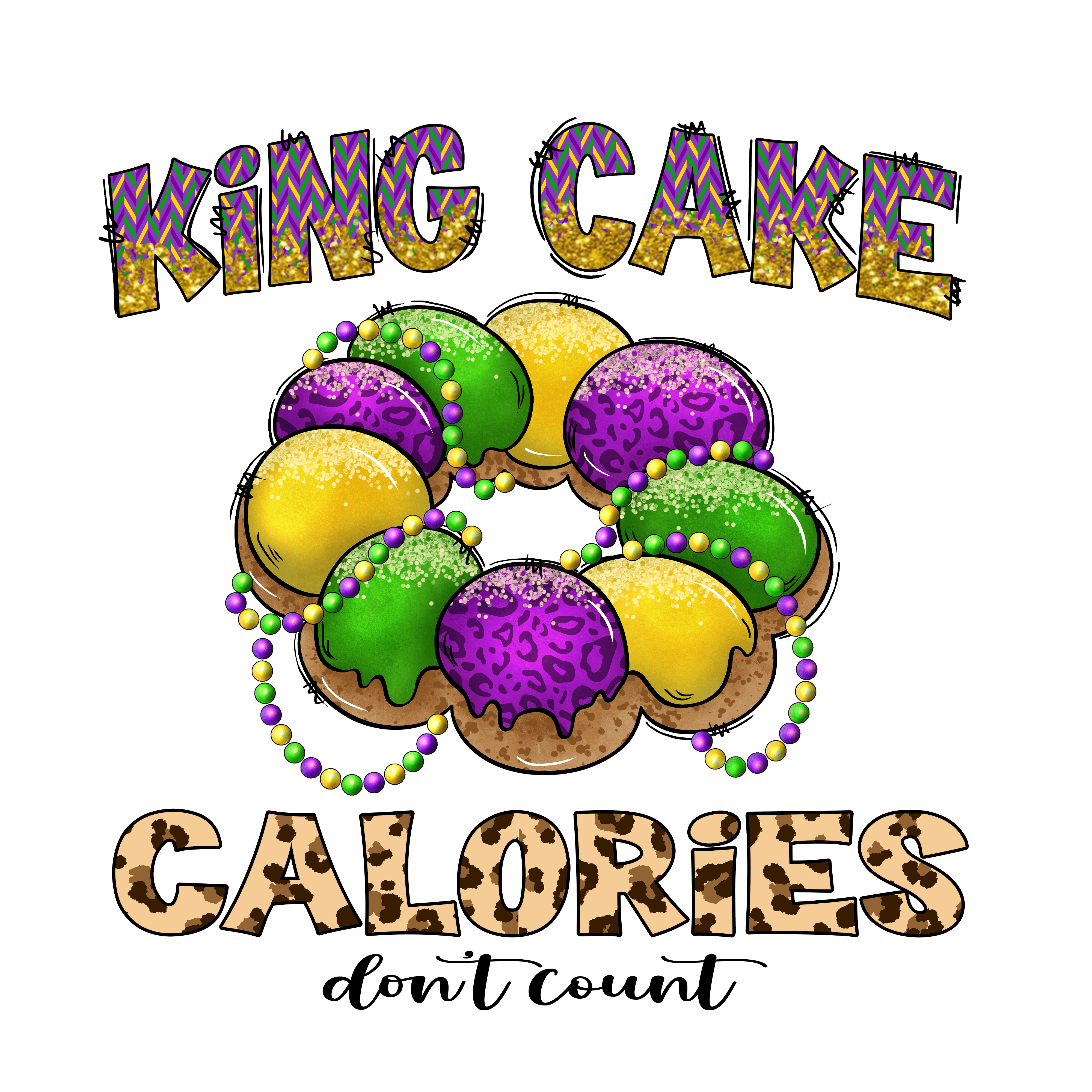 King Cake Calories Don't Count Mardi Gras Party | DTF Jersey
