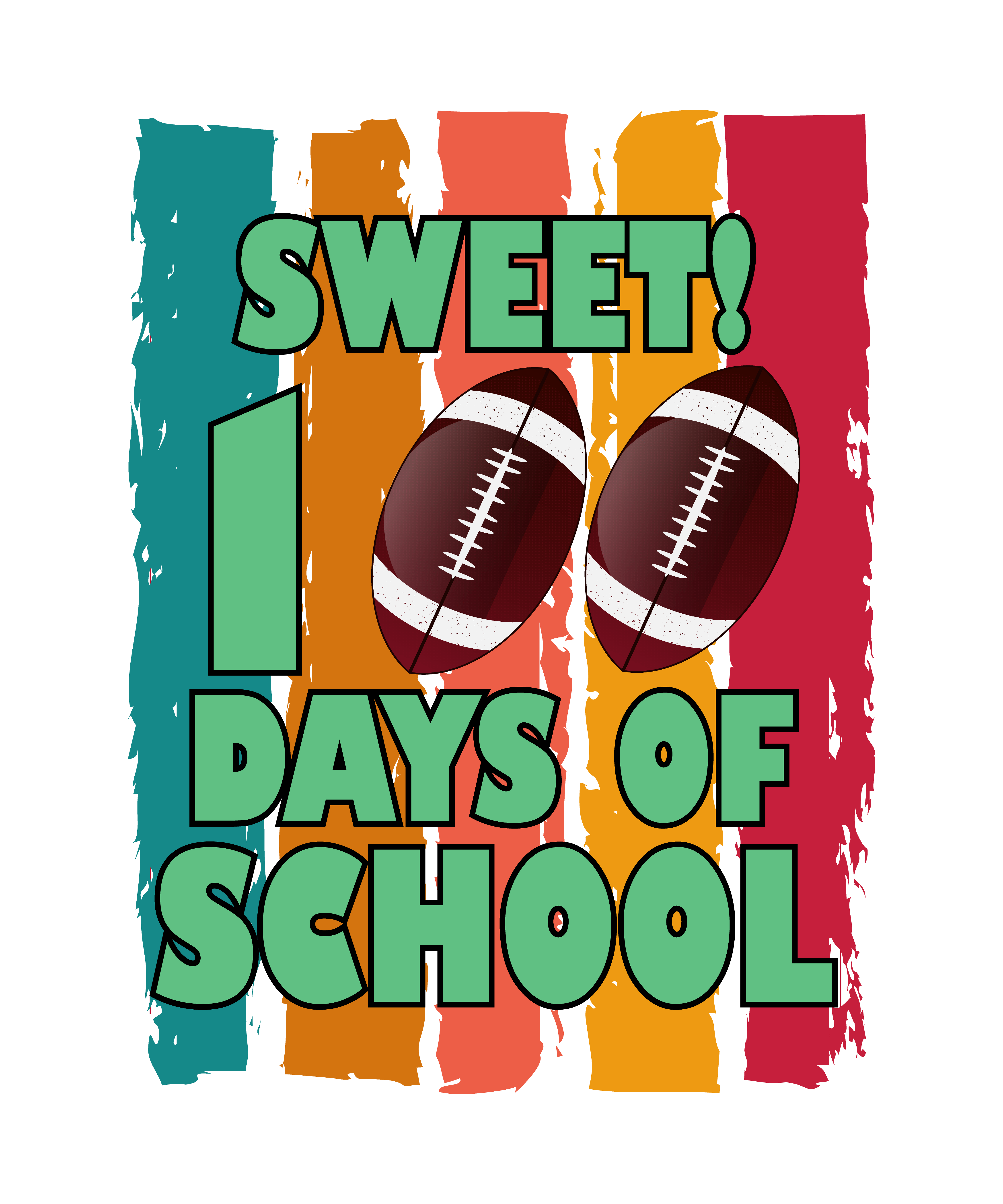Sweet 100 Days of School Football | DTF Ready To Press Designs