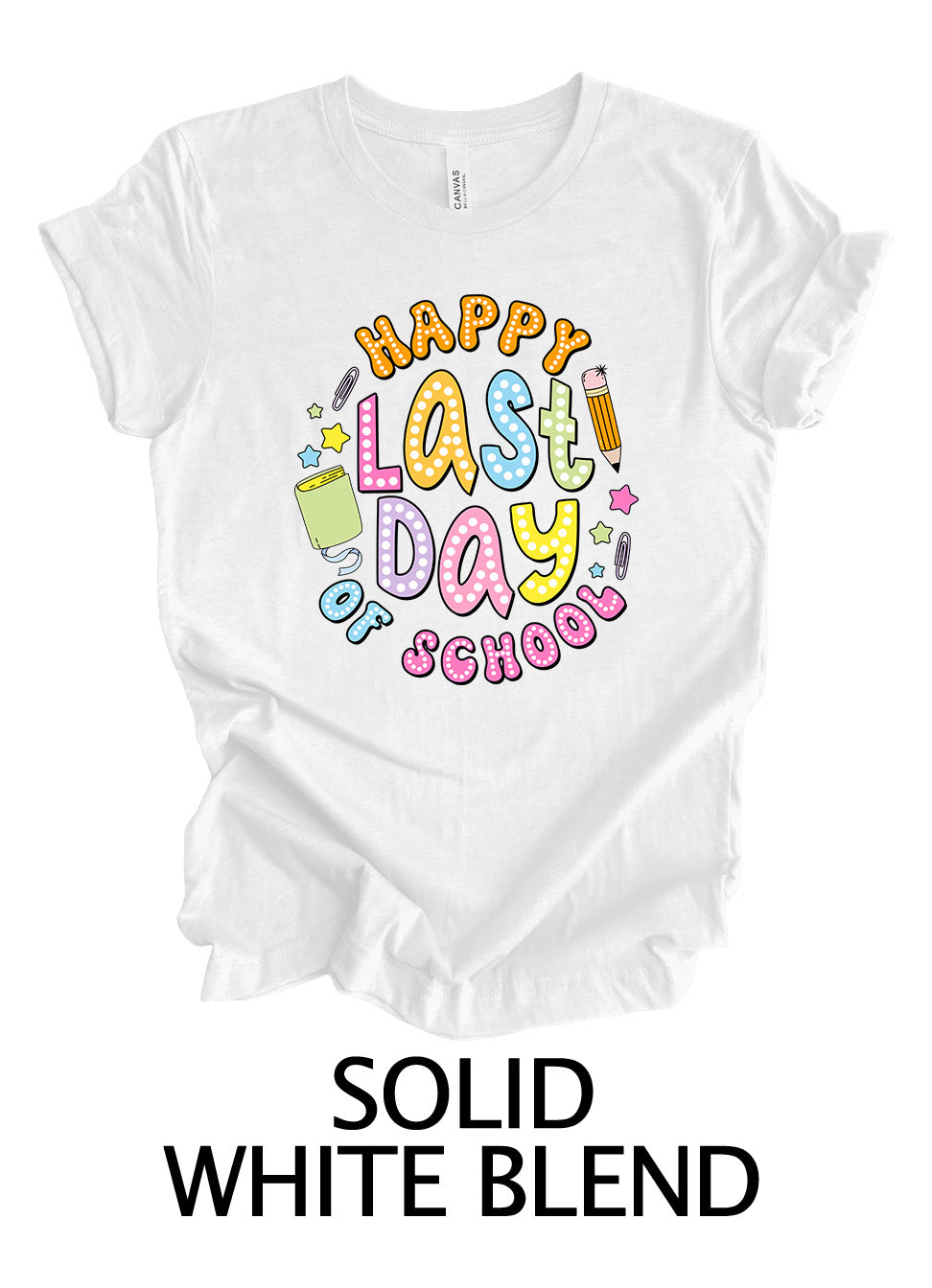 Happy Last Day | Graduation Ready To Press Designs