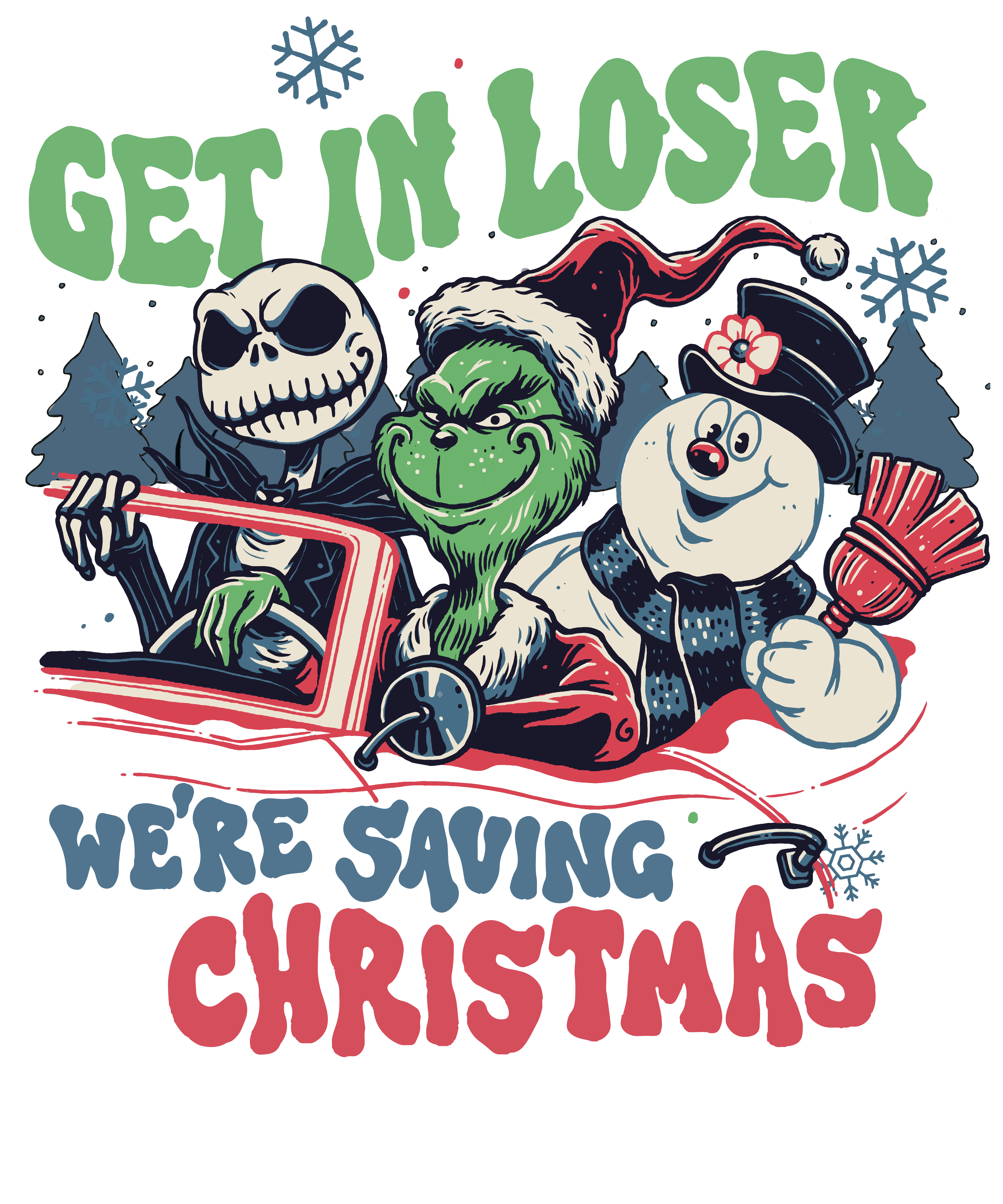 We Are Saving Christmas Design - DTF Ready To Press