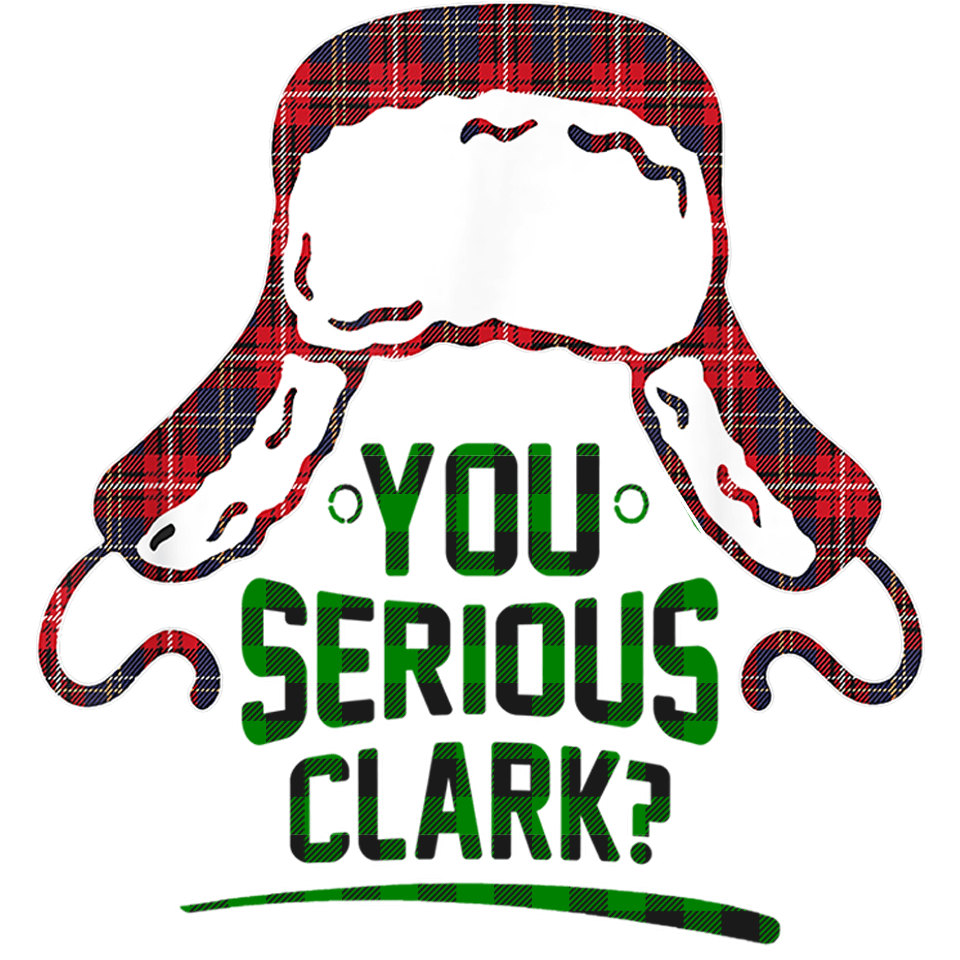 You Serious Clark Christmas Design | DTF Jersey