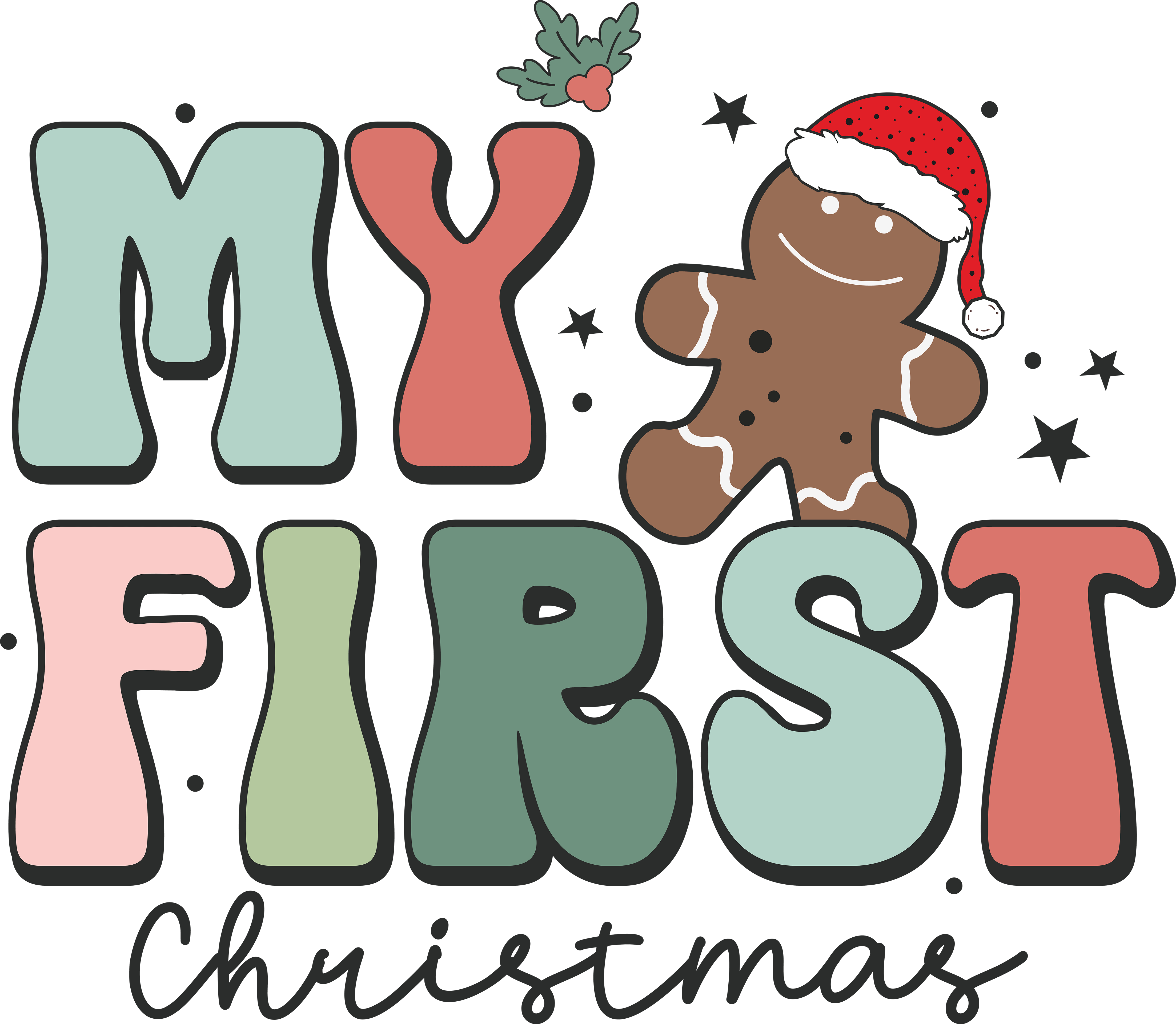 My First Christmas Design - DTF Ready To Press