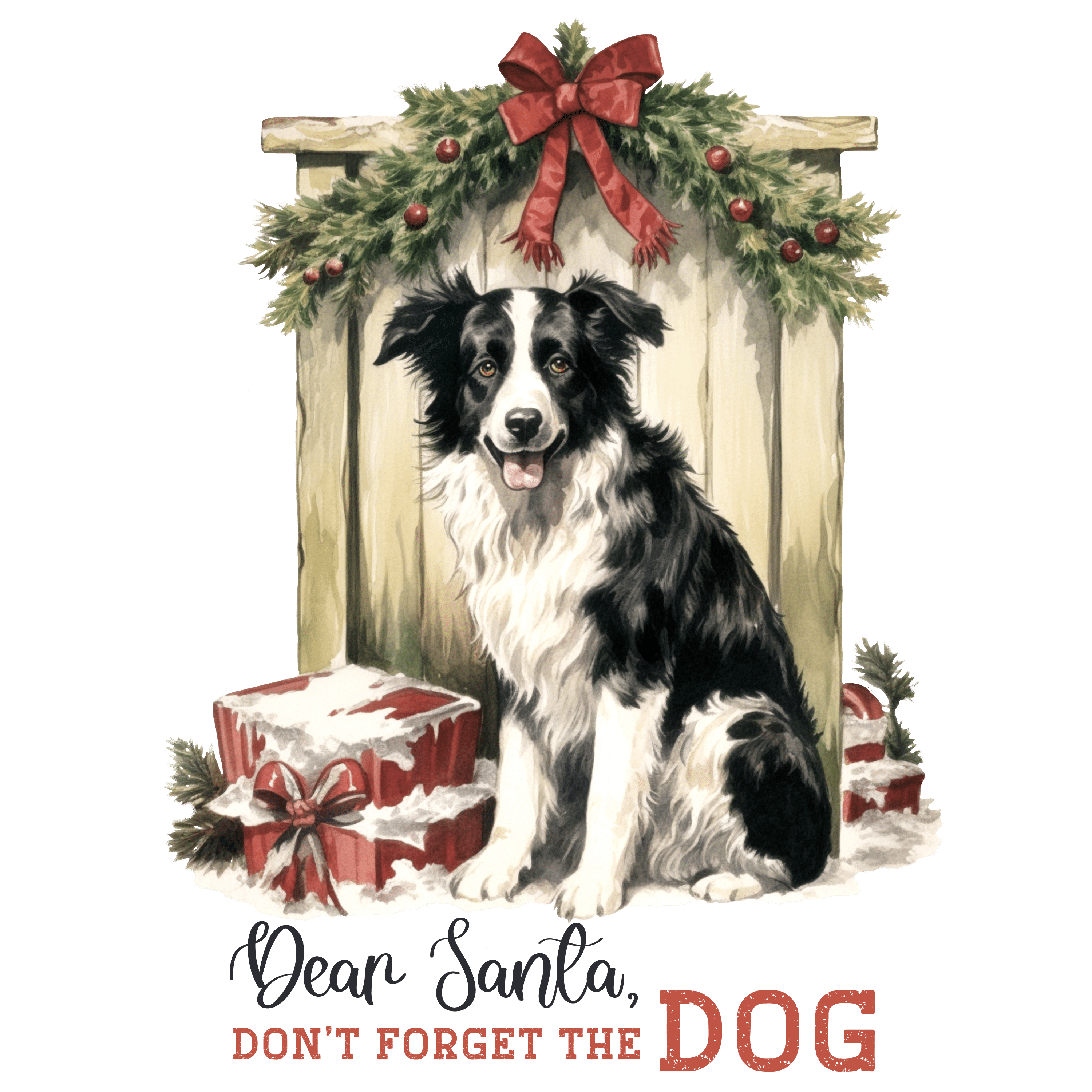 Don't Forget the Dog Christmas Design | DTF Jersey