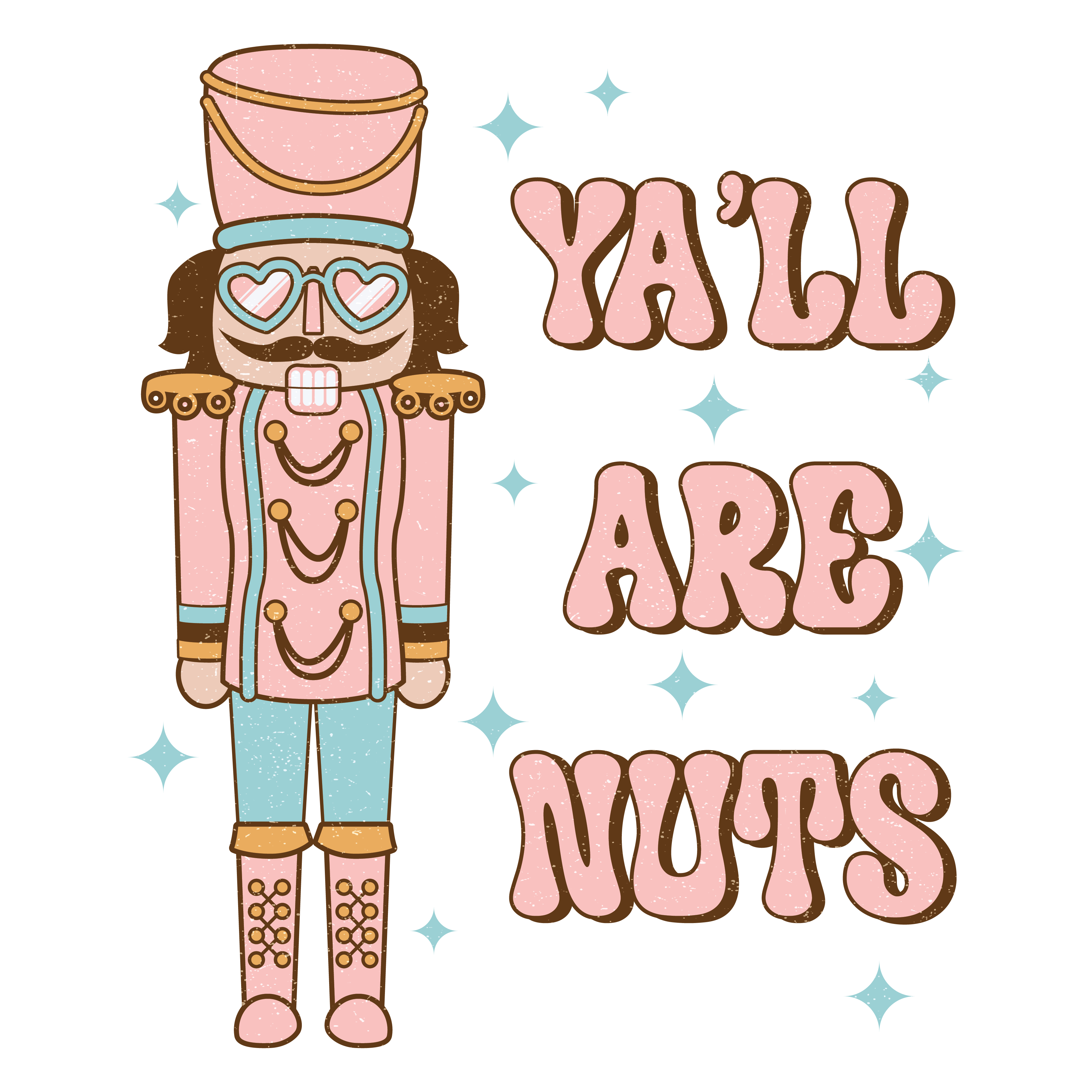 Y'all Are Nuts Christmas Nutcracker Design | DTF Jersey
