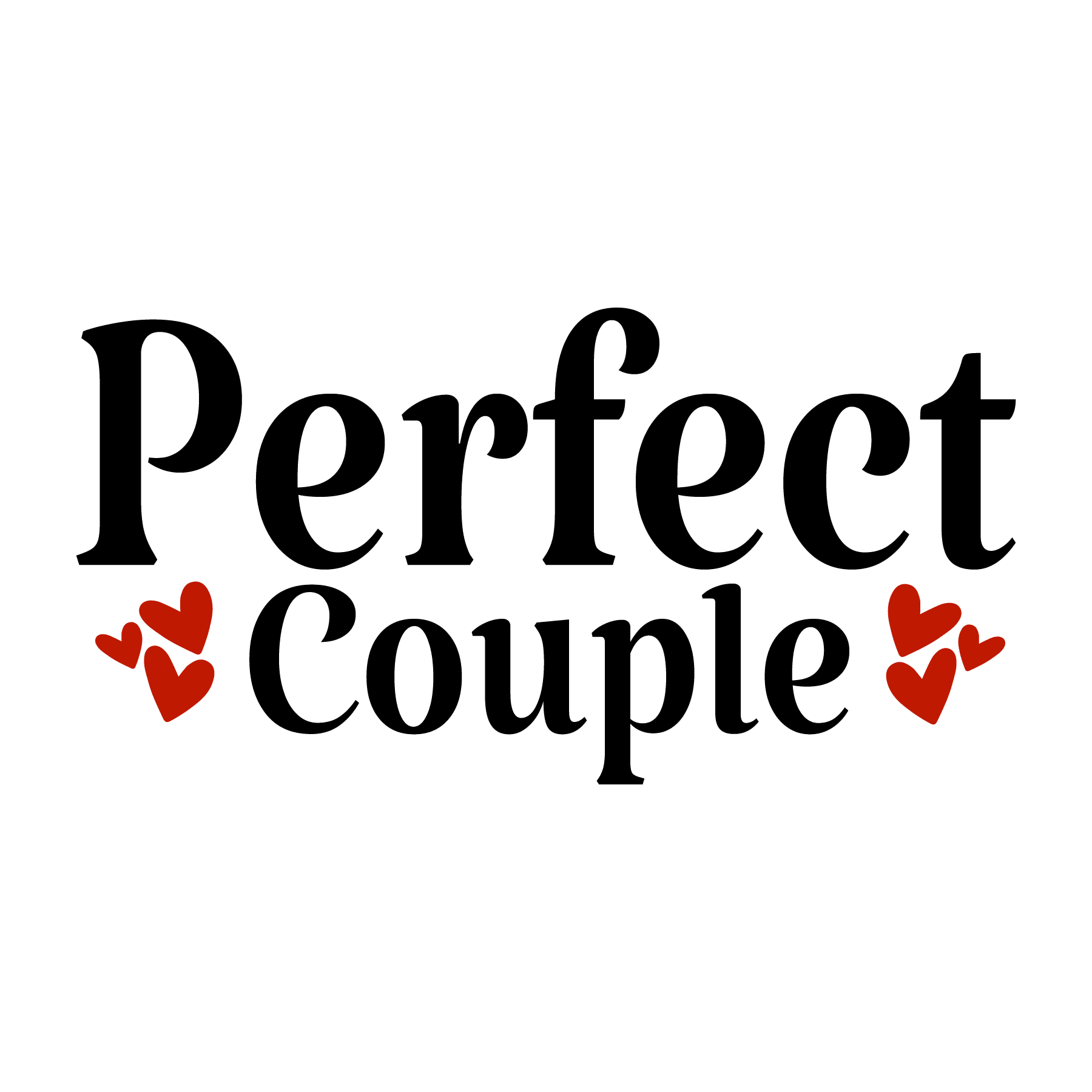 Perfect Couple Valentine's Design - DTF Ready To Press