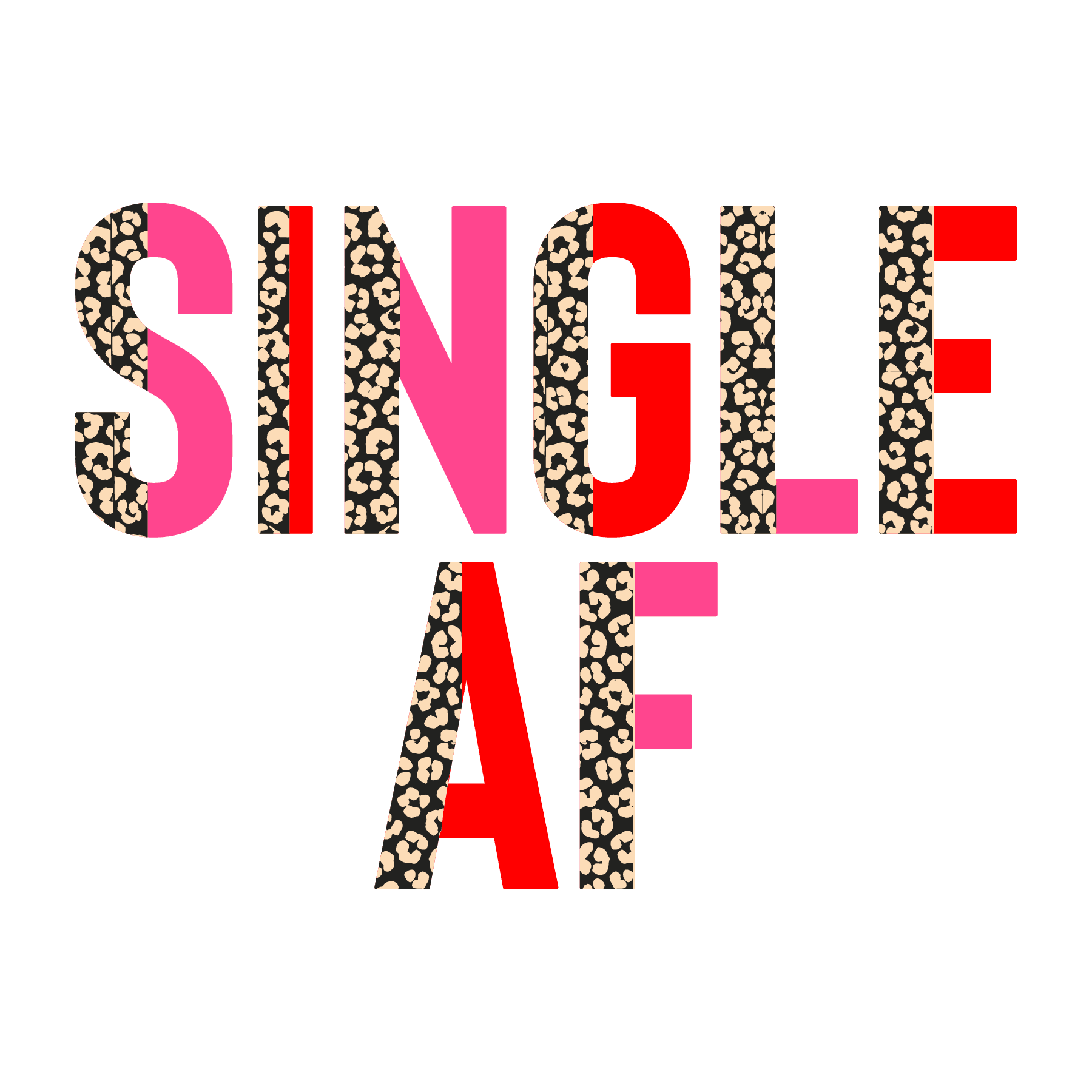 Single AF Valentine's Design - DTF Ready To Press