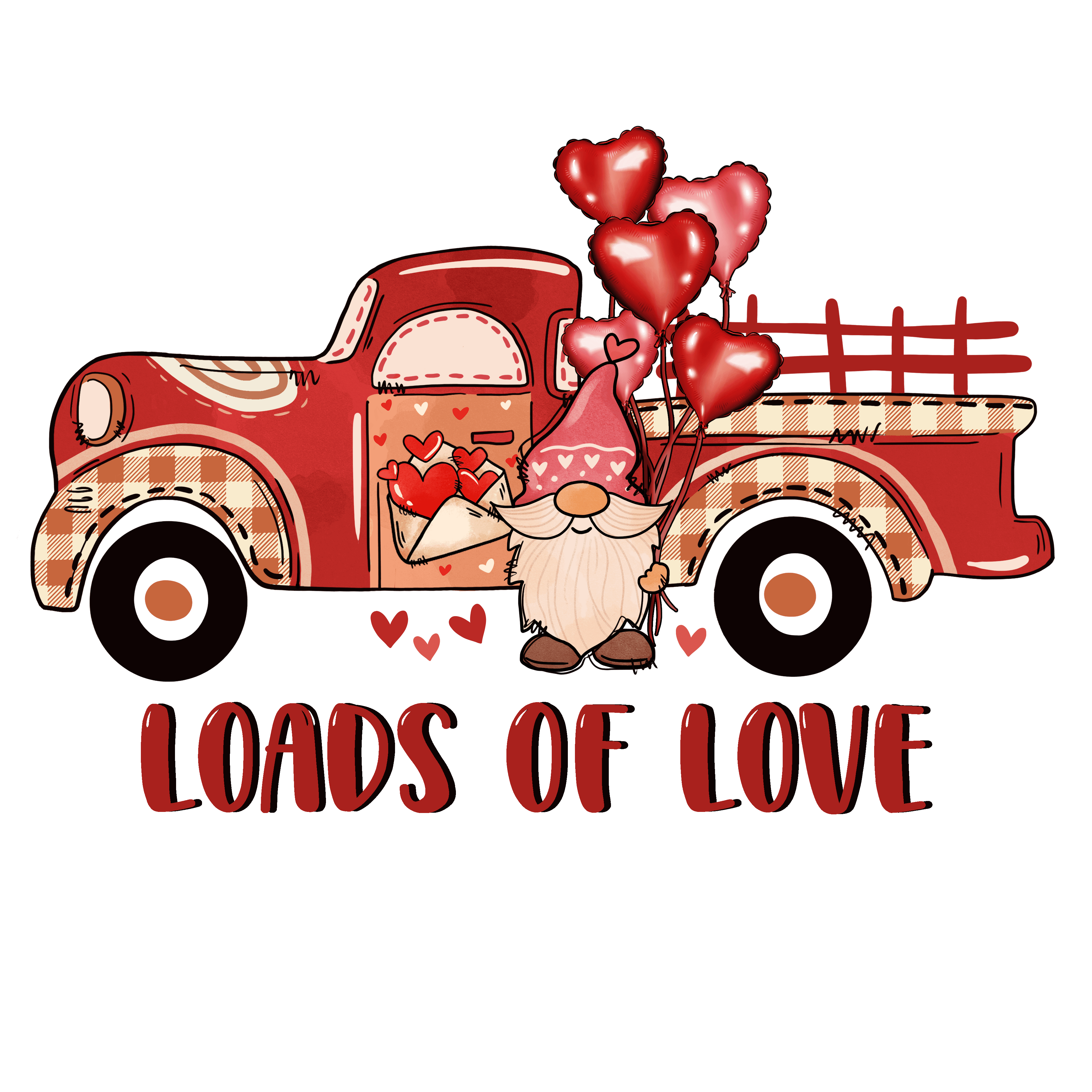 Loads Of Love Valentine's Design - DTF Ready To Press