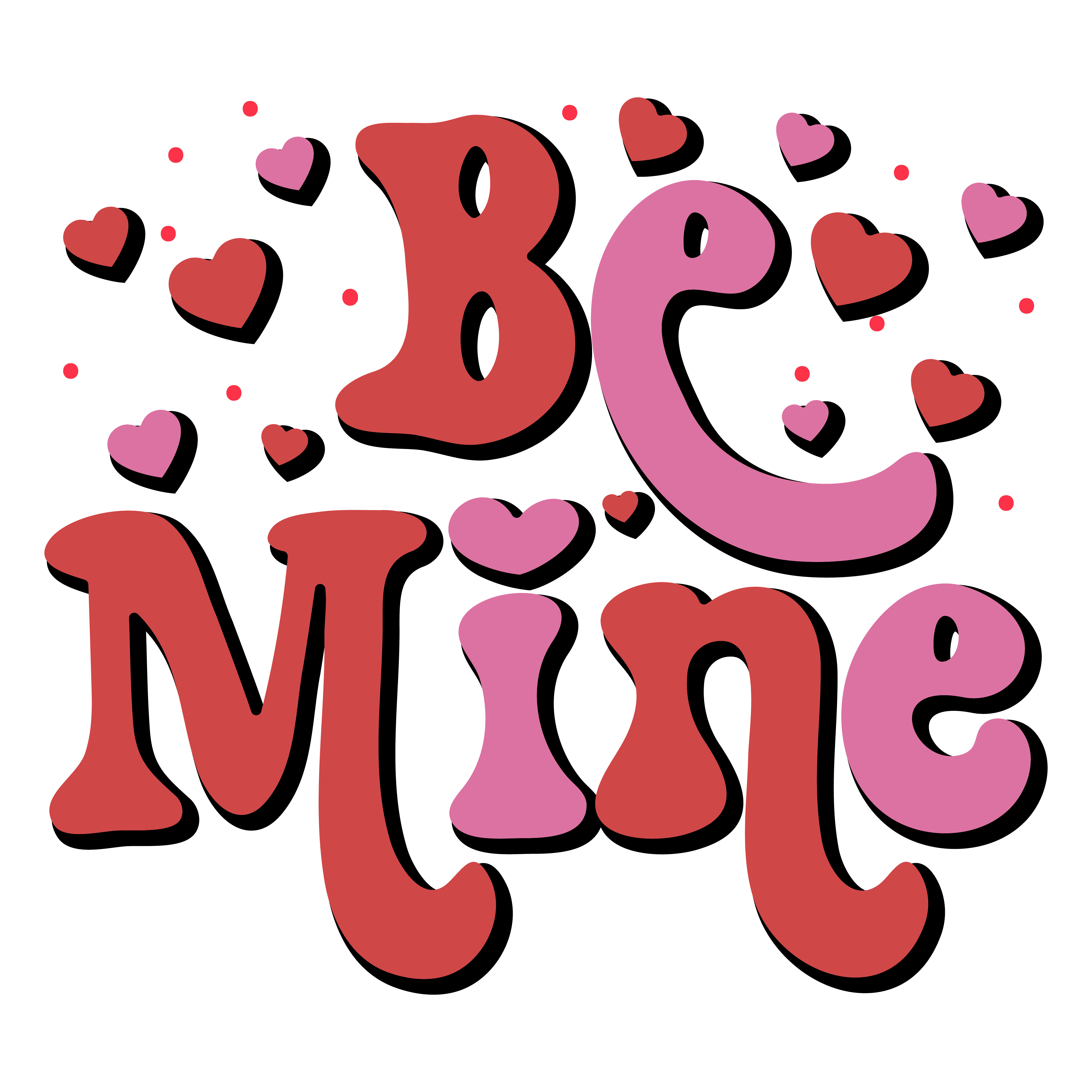Be Mine Valentine's Design - DTF Ready To Press