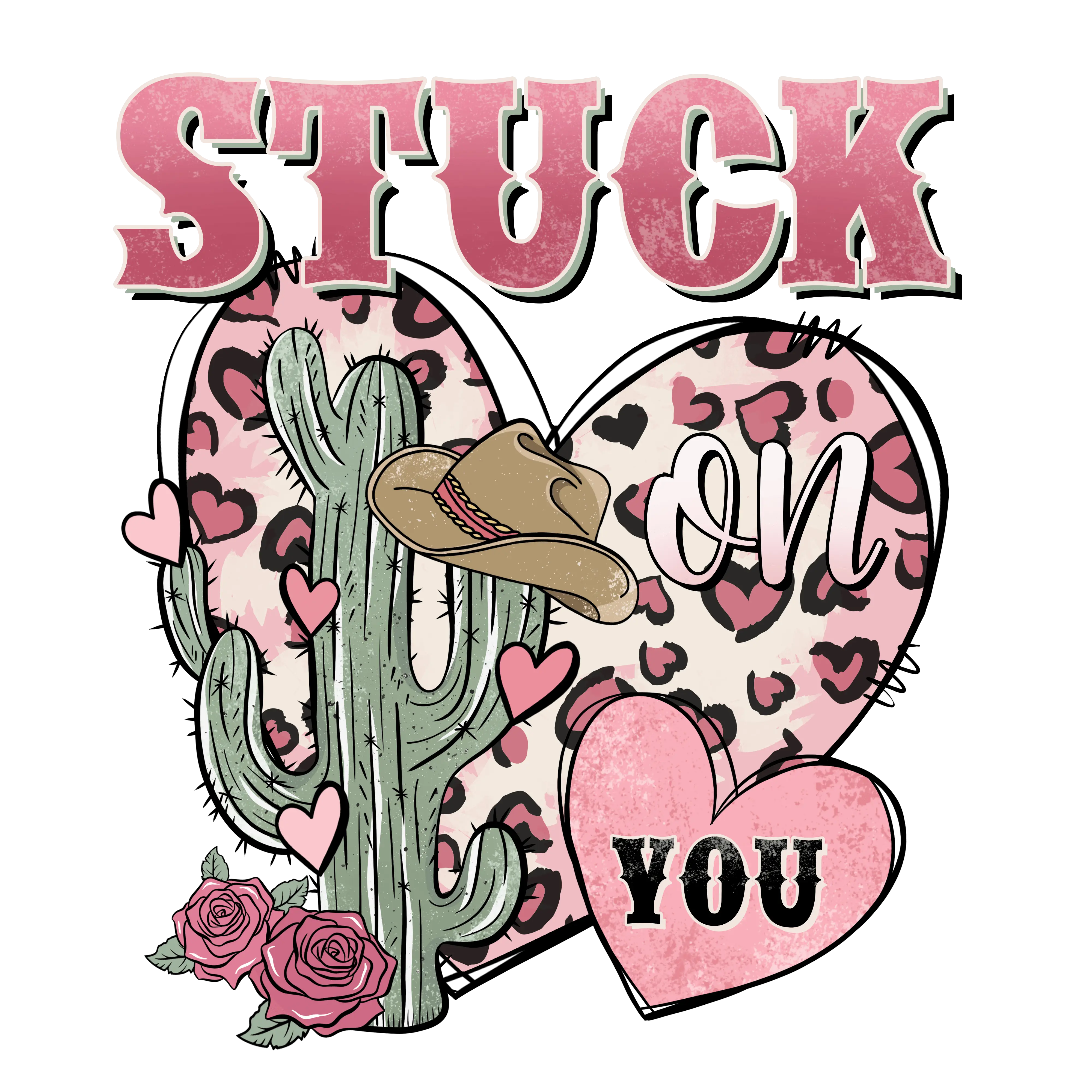 Stuck On You Valentine's Day Design - DTF Ready To Press - DTF Dallas 