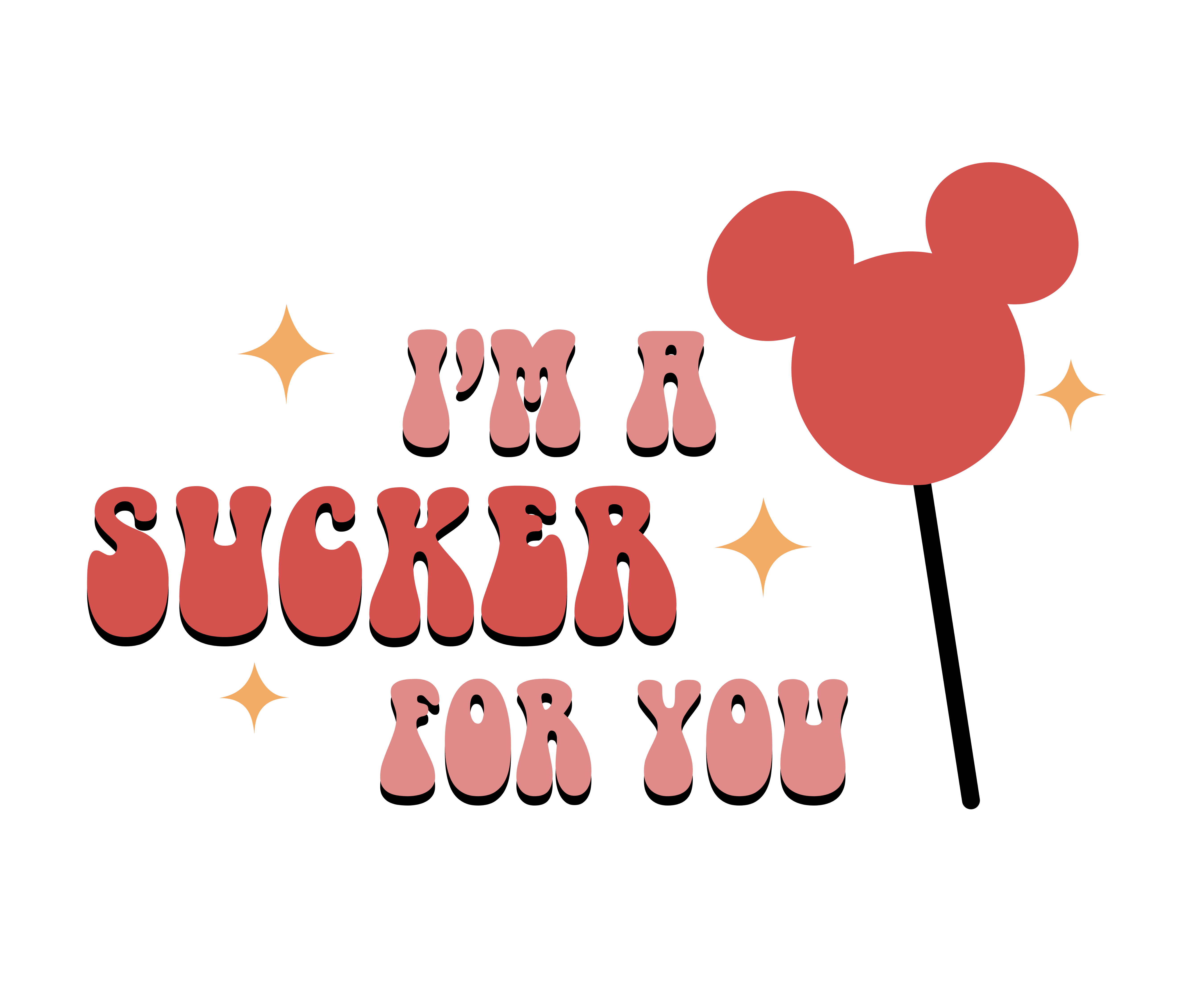 I'm A Sucker For You Valentine's Design - DTF Ready To Press - DTF Dallas 