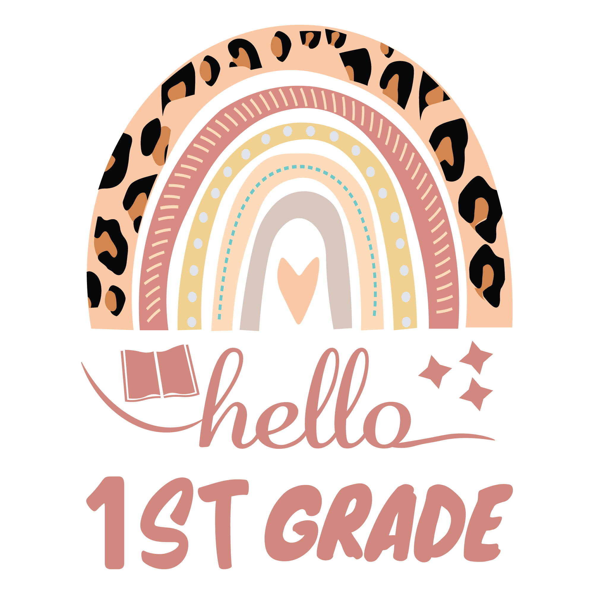 Hello 1st Grade Leopard Rainbow | Back To School DTF Ready To Press Designs