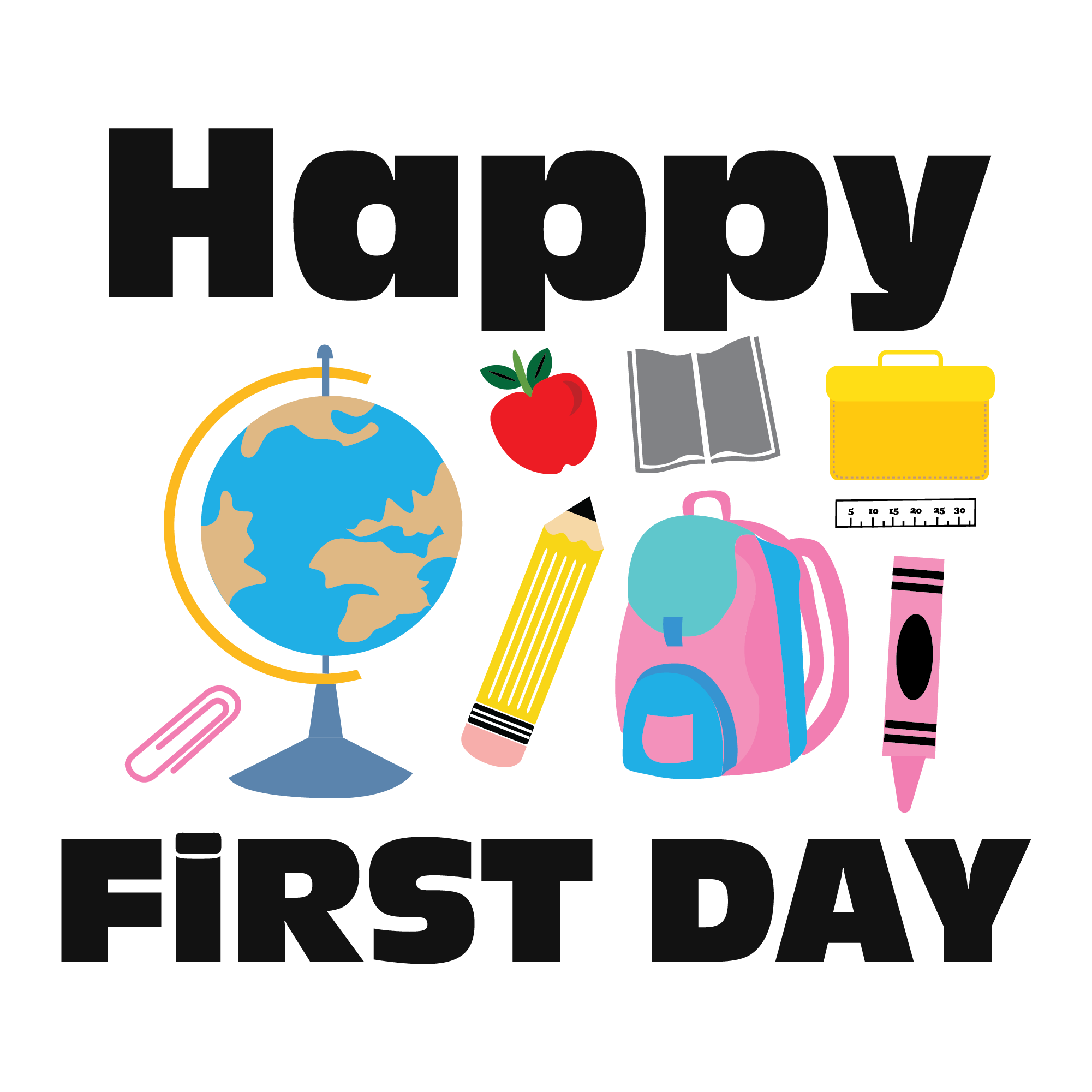 Happy First Day School Supplies | Back To School DTF Ready To Press Designs