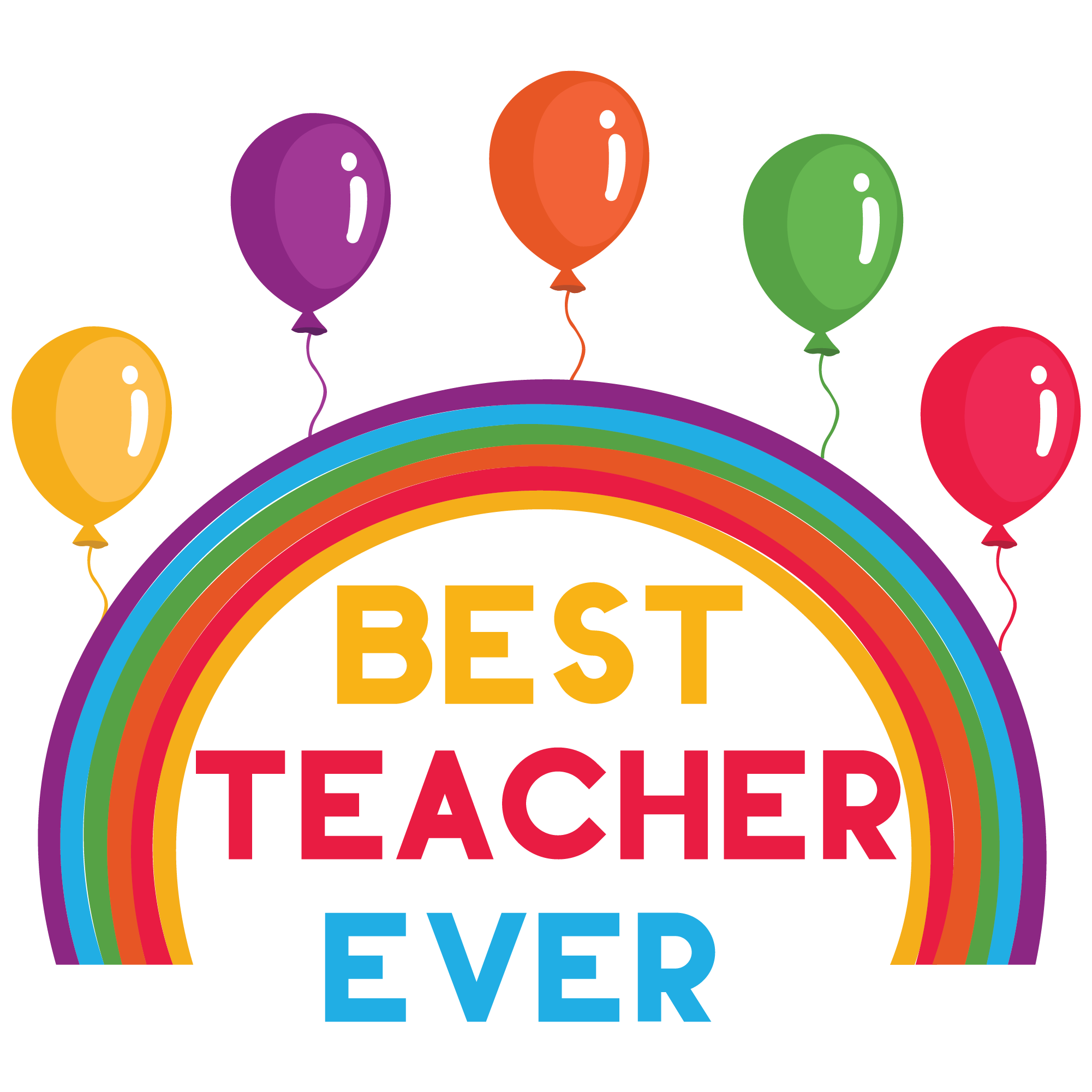 Best Teacher Ever Rainbow Balloons | Back To School DTF Ready To Press Designs