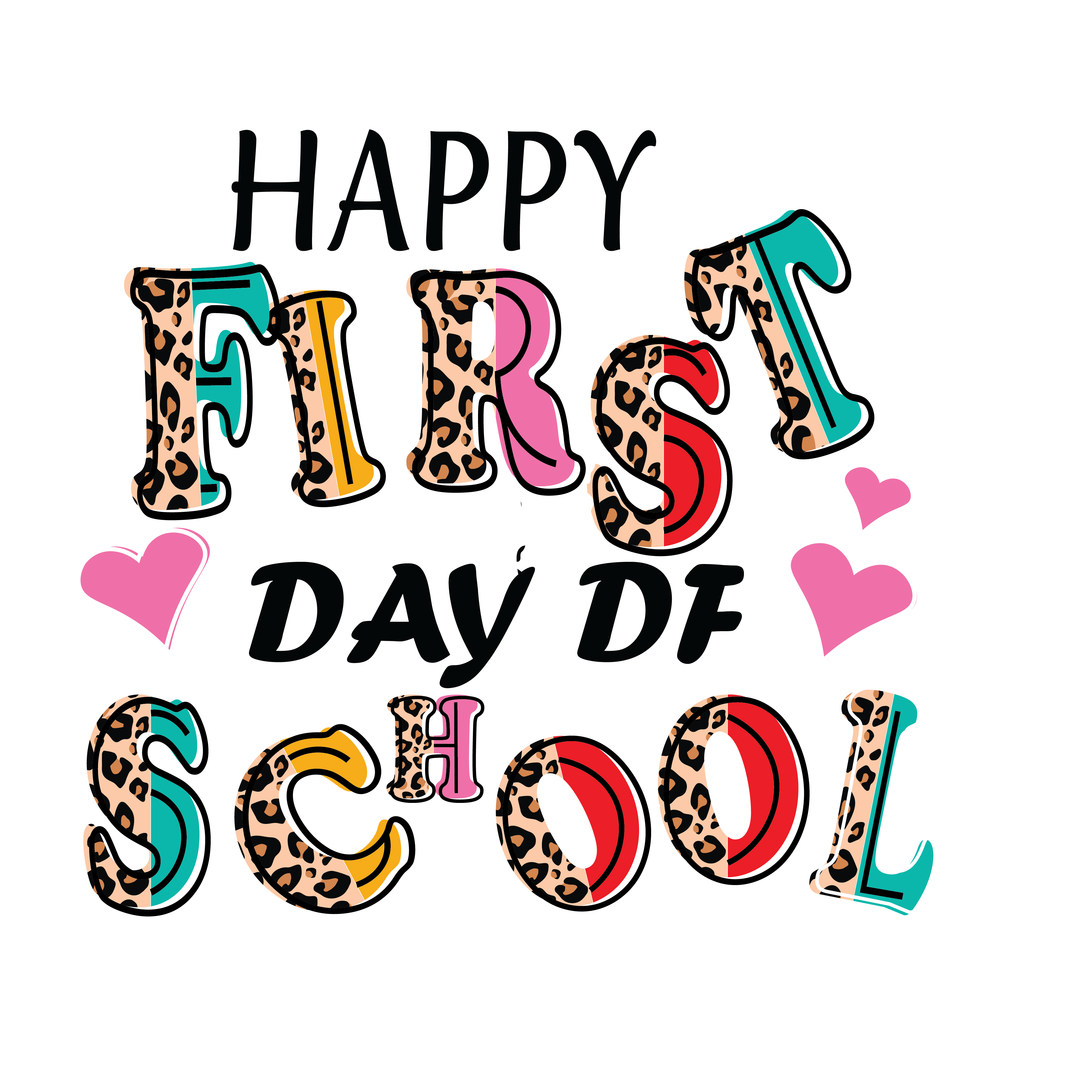 Happy First Day Leopard Print | Back To School DTF Ready To Press Designs