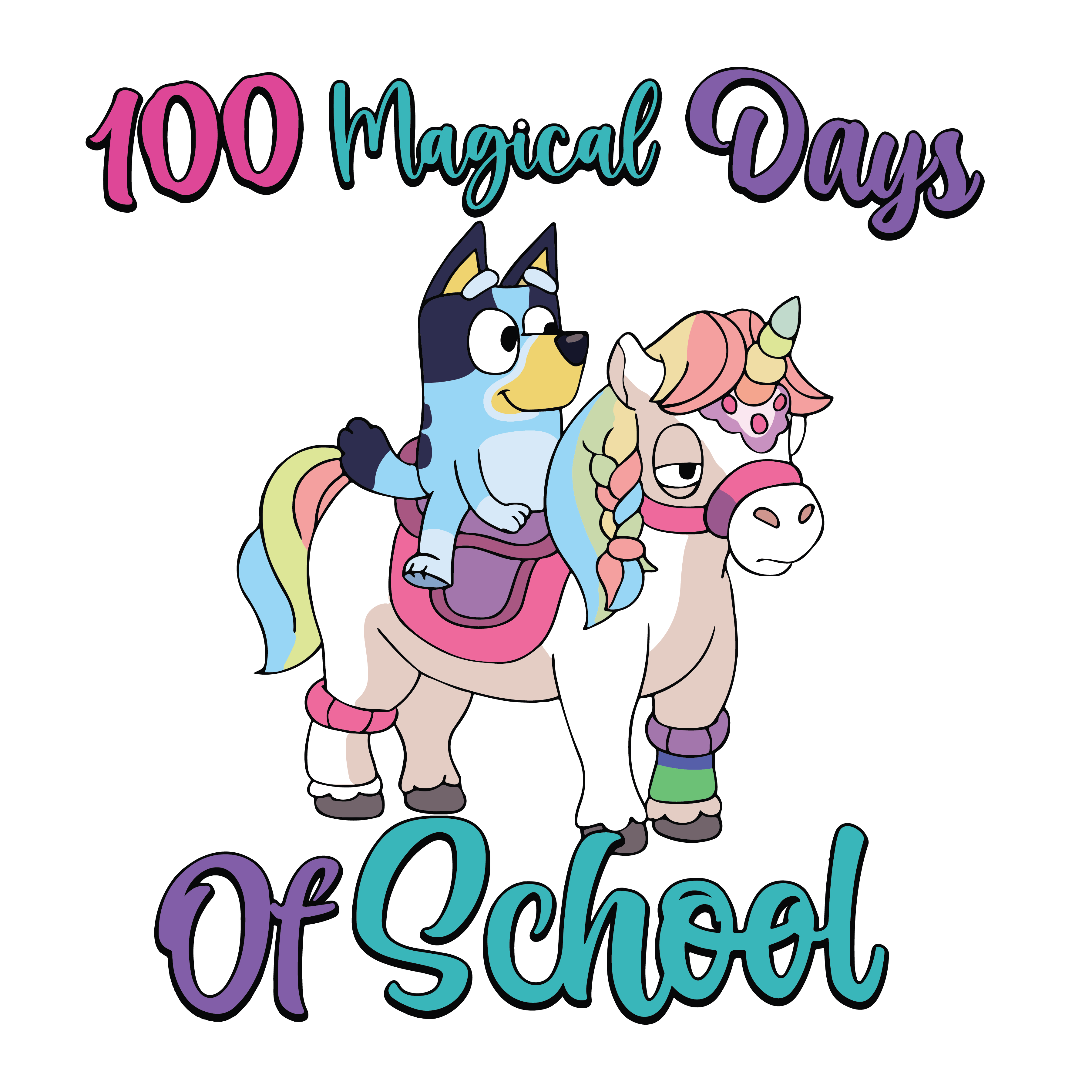 Bluey 100 Magical Days of School Unicorn | DTF Ready To Press Designs