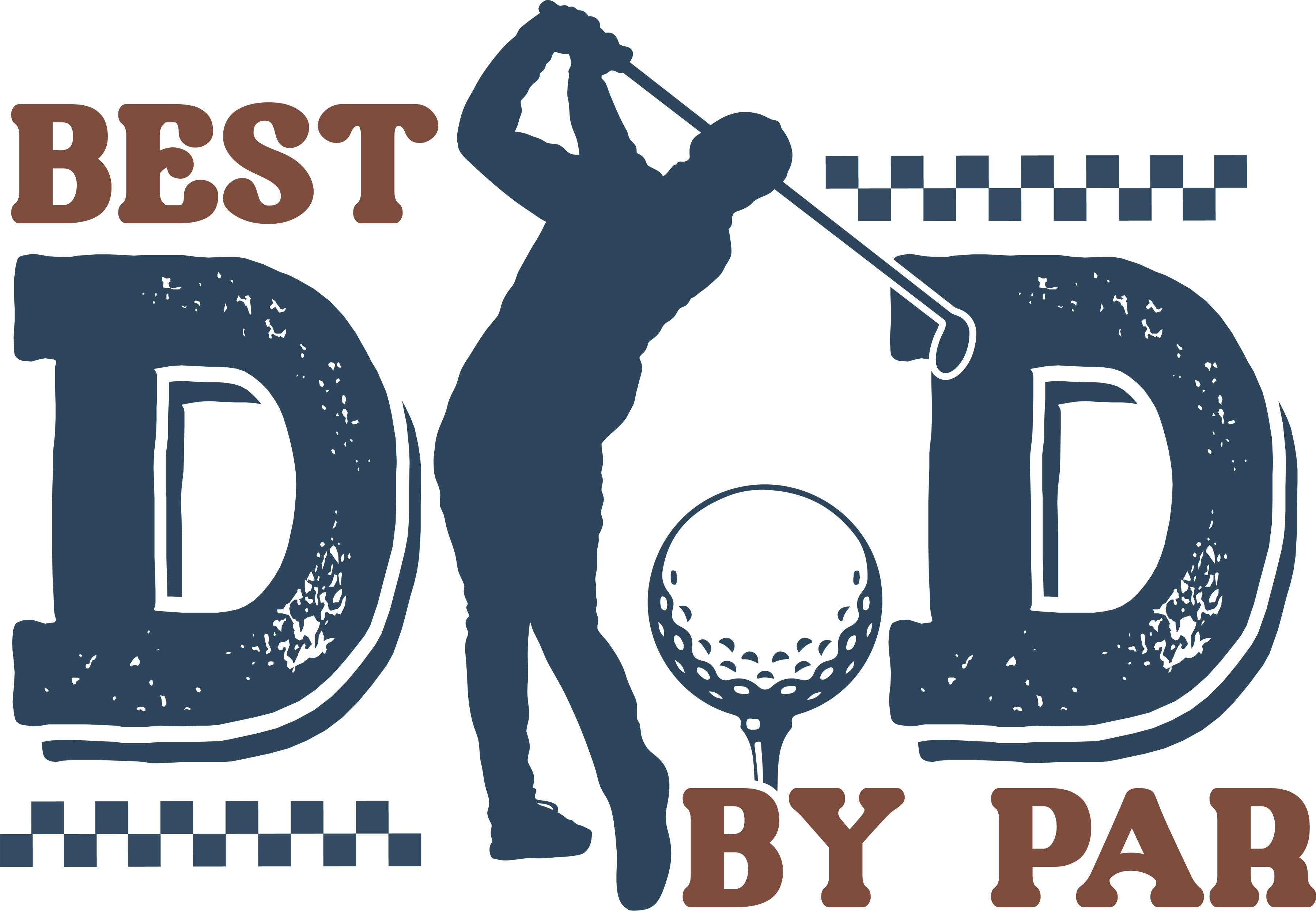 Best Dad By Par Golf Design | Father's Day Ready To Press Designs