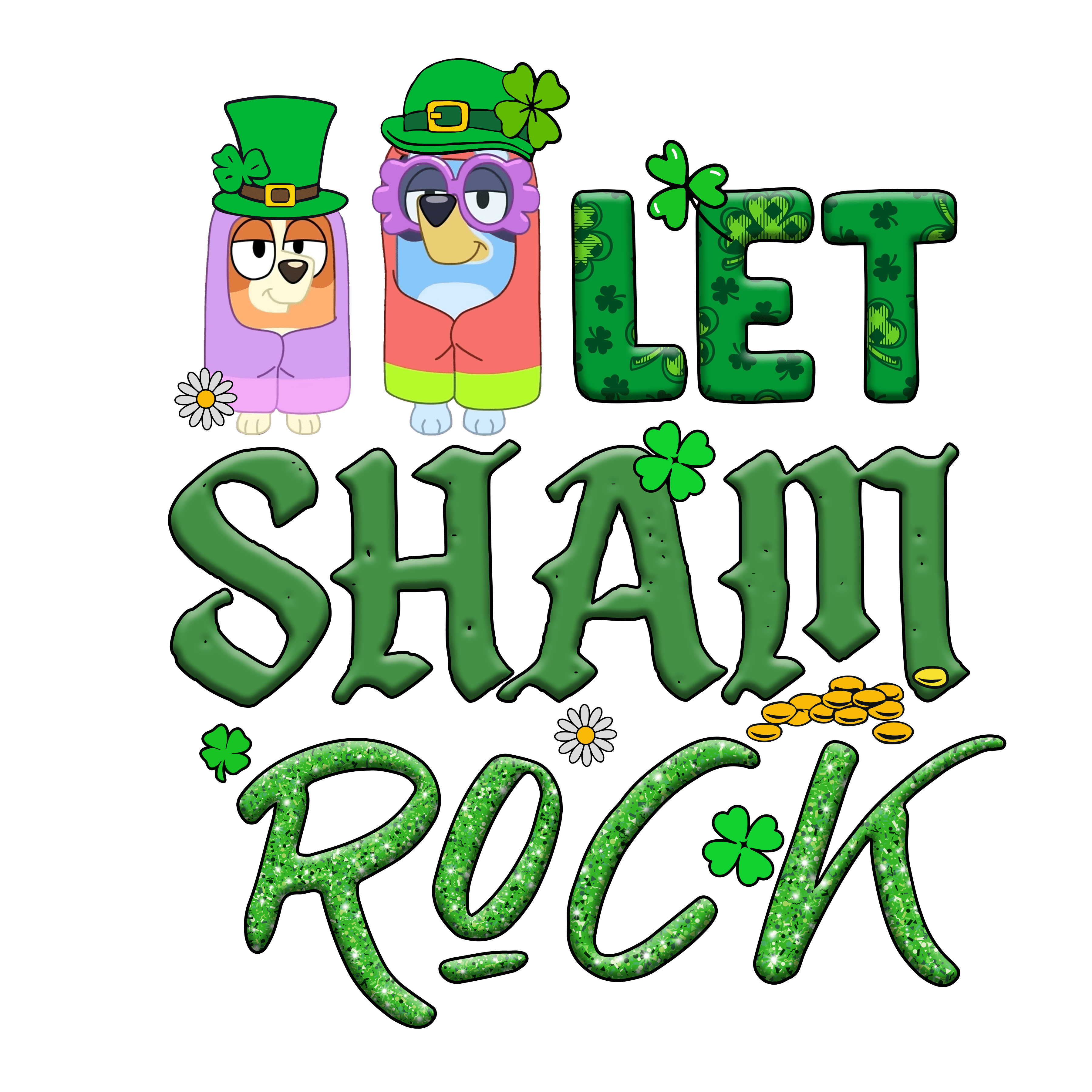 Let Shamrock Bluey - DTF Ready To Press