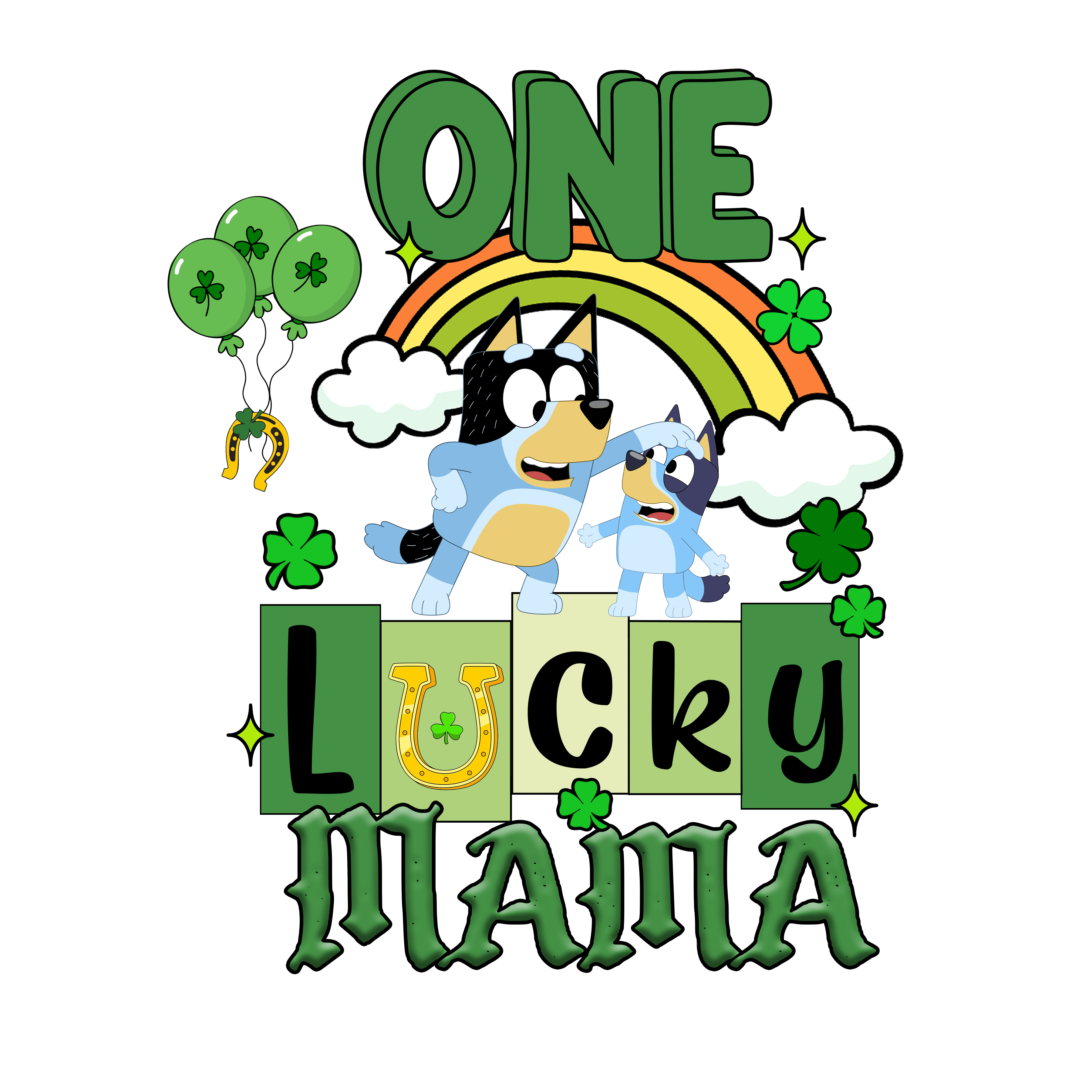 One Lucky Mama Bluey Mother - DTF Ready To Press